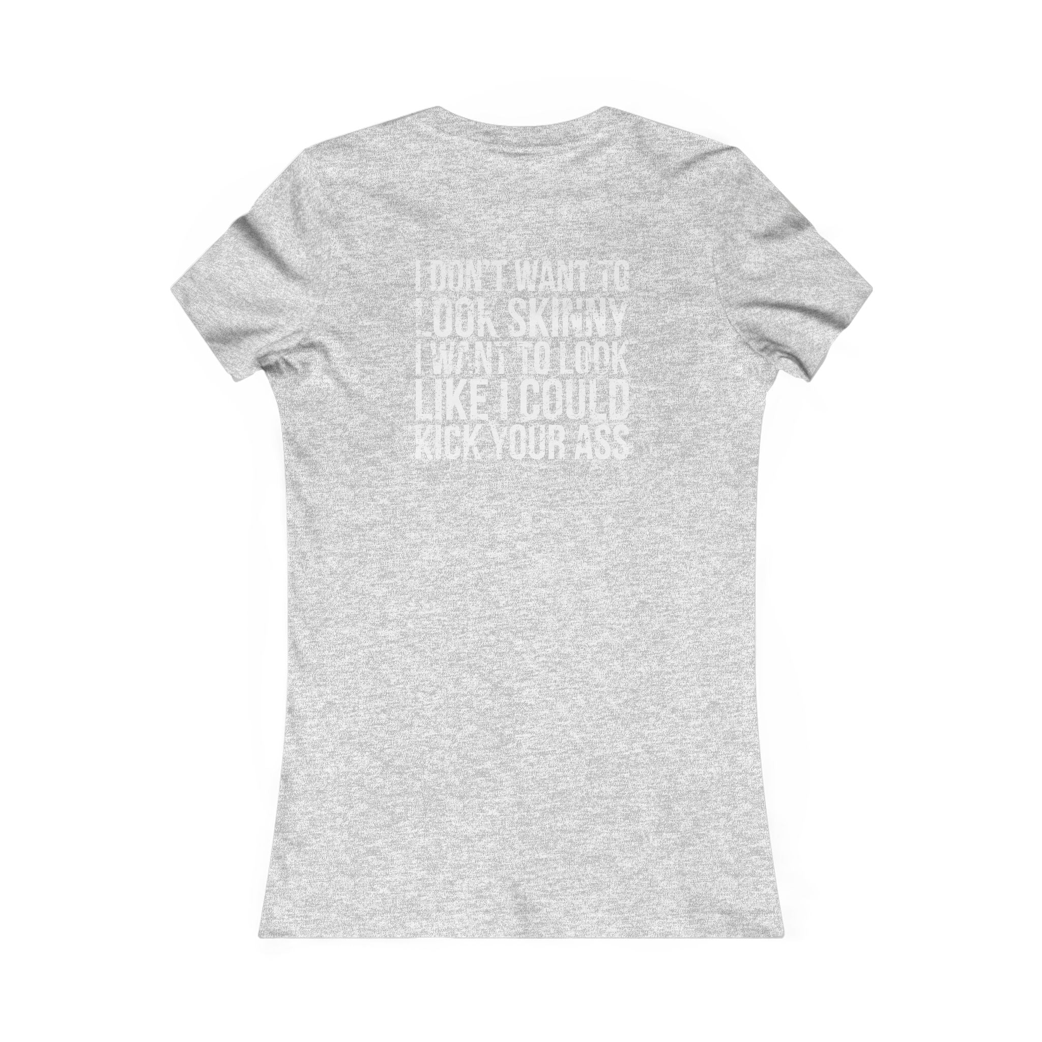 Kick Your Ass – Women’s Favorite Tee (White Distressed Logo)