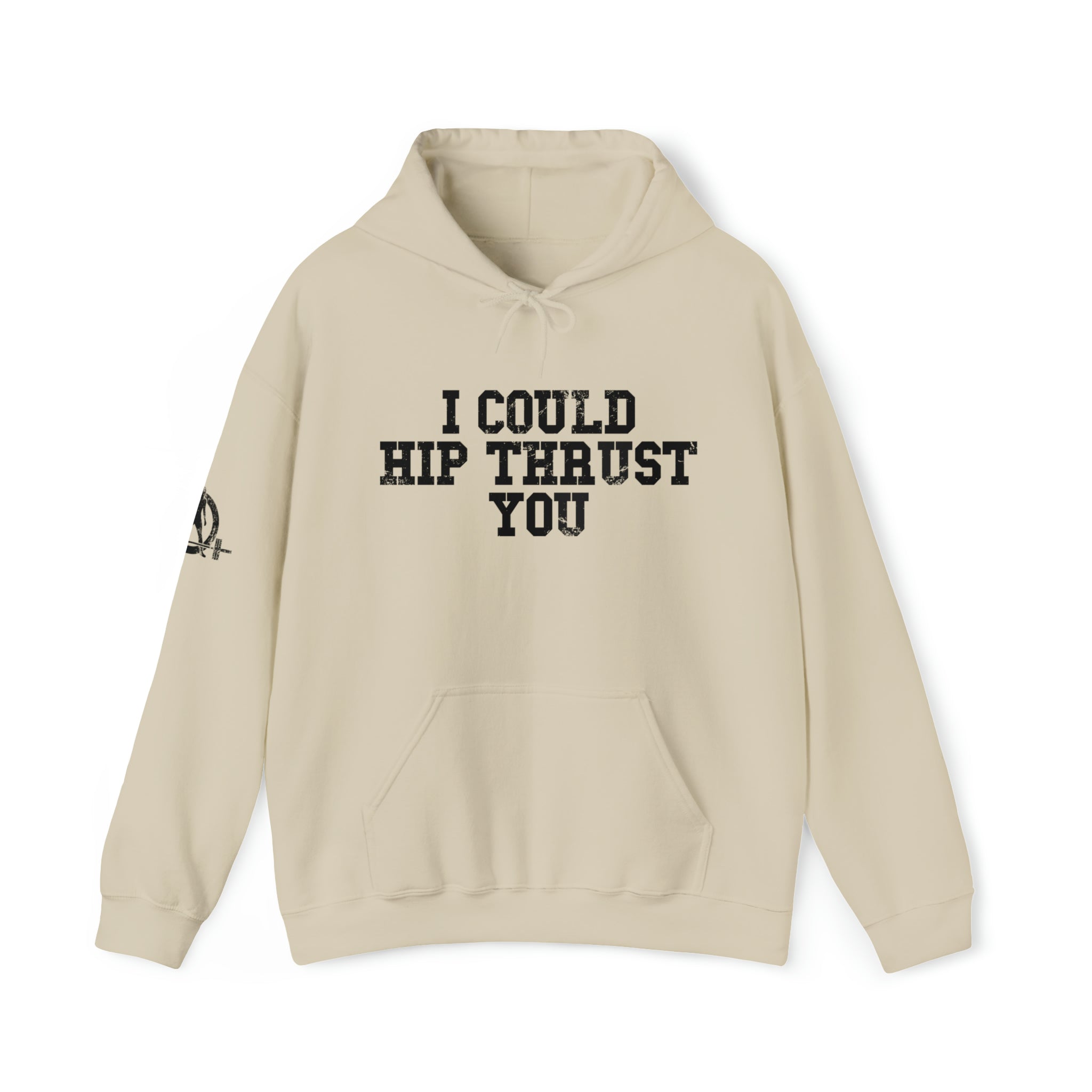 I Could Hip Thrust You - Unisex Heavy Blend Hooded Sweatshirt - Black Distressed Logo on Front & Right Sleeve