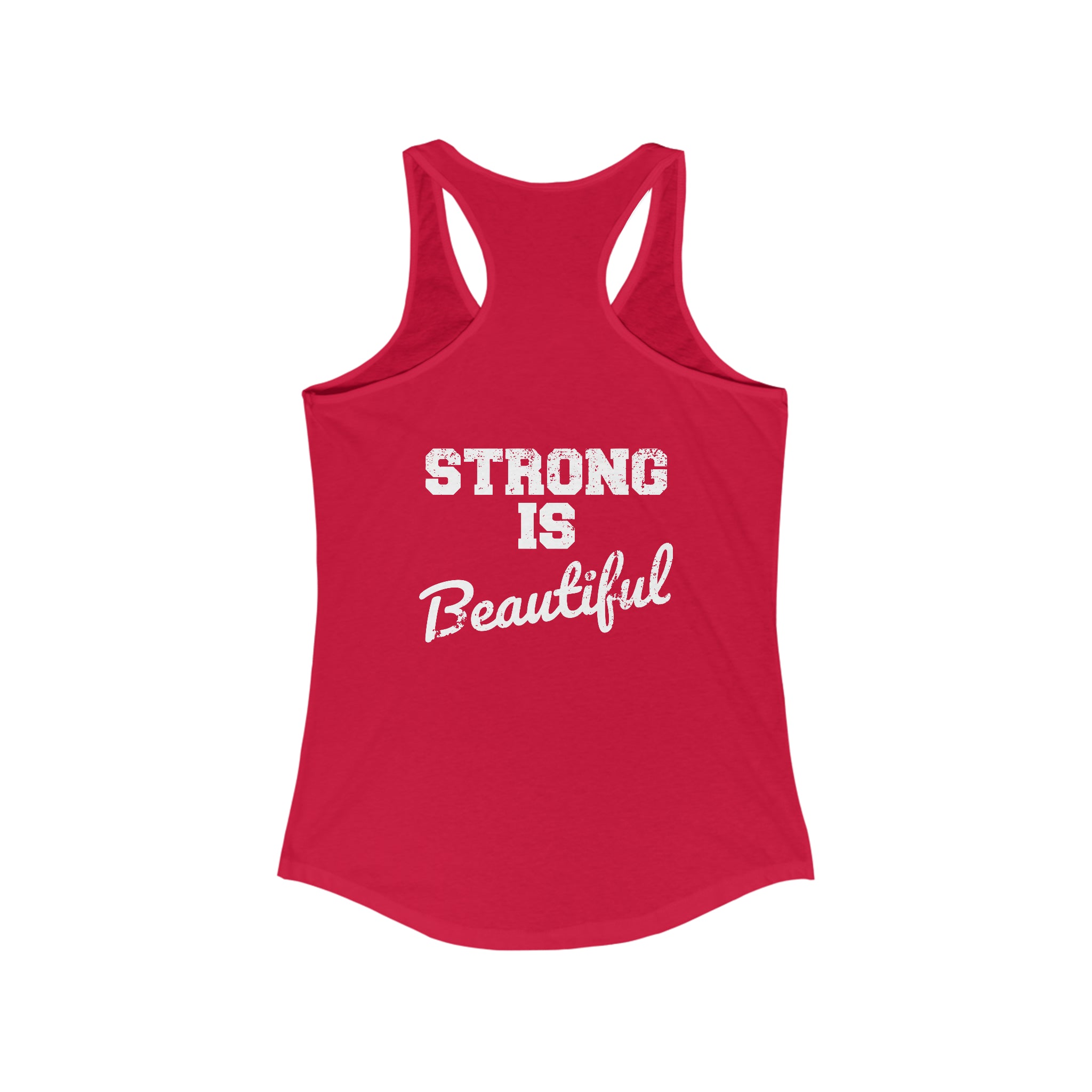 Strong Is Beautiful - Women's Ideal Racerback Tank - Distressed White Logo - (BEST SELLER)