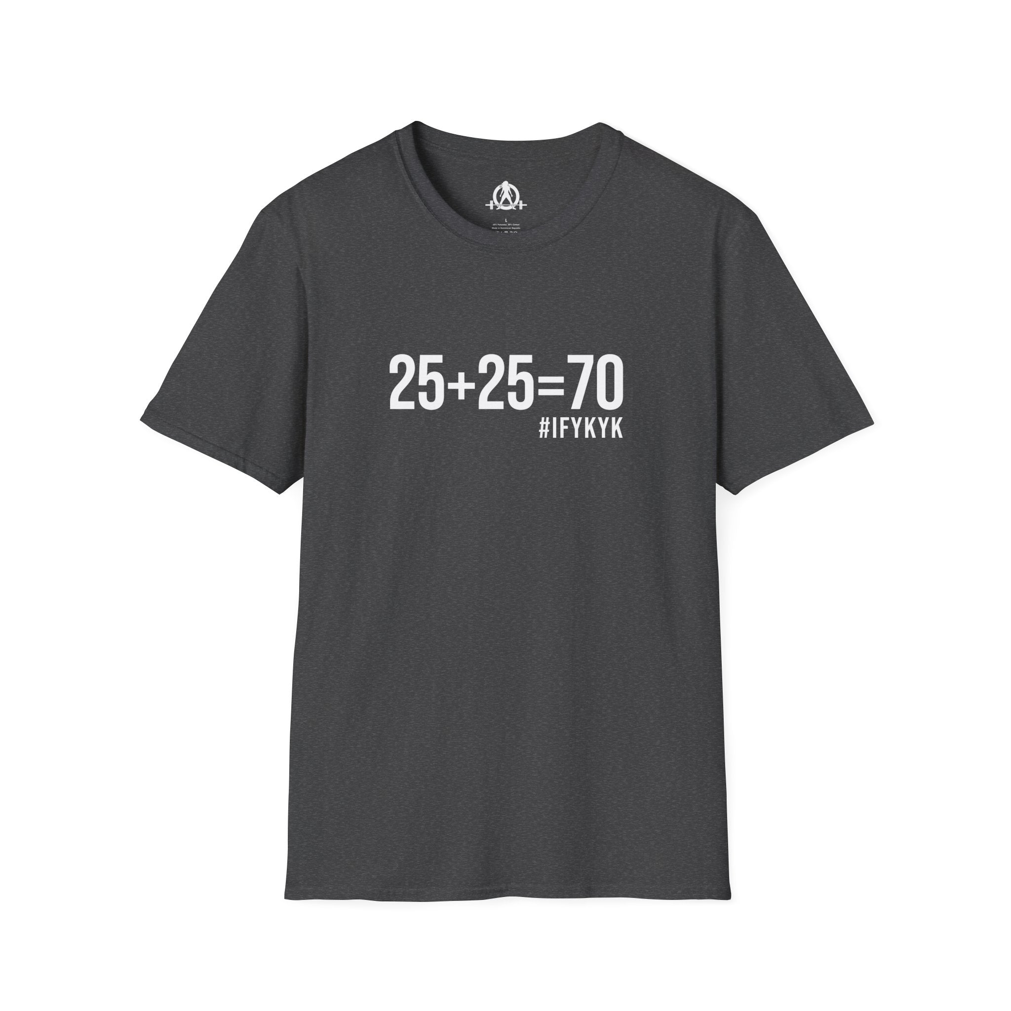 25 + 25 = 70 - Unisex Softstyle T-Shirt - Print on Front Plain Back