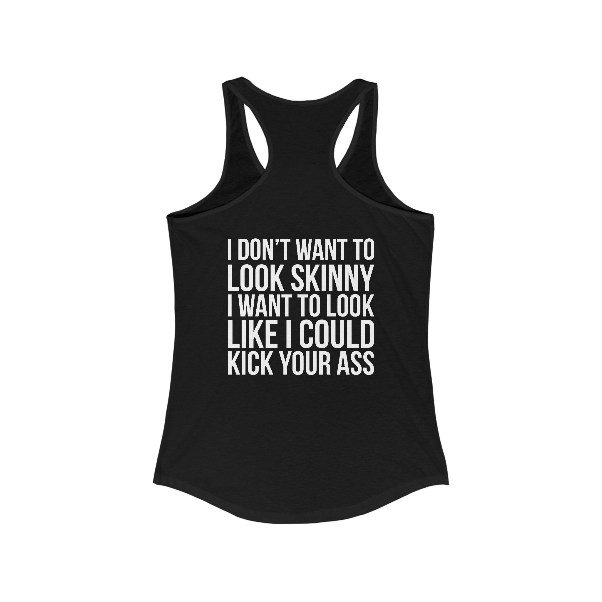 Kick Your Ass - Classic White Logo - Ideal Racerback Tank