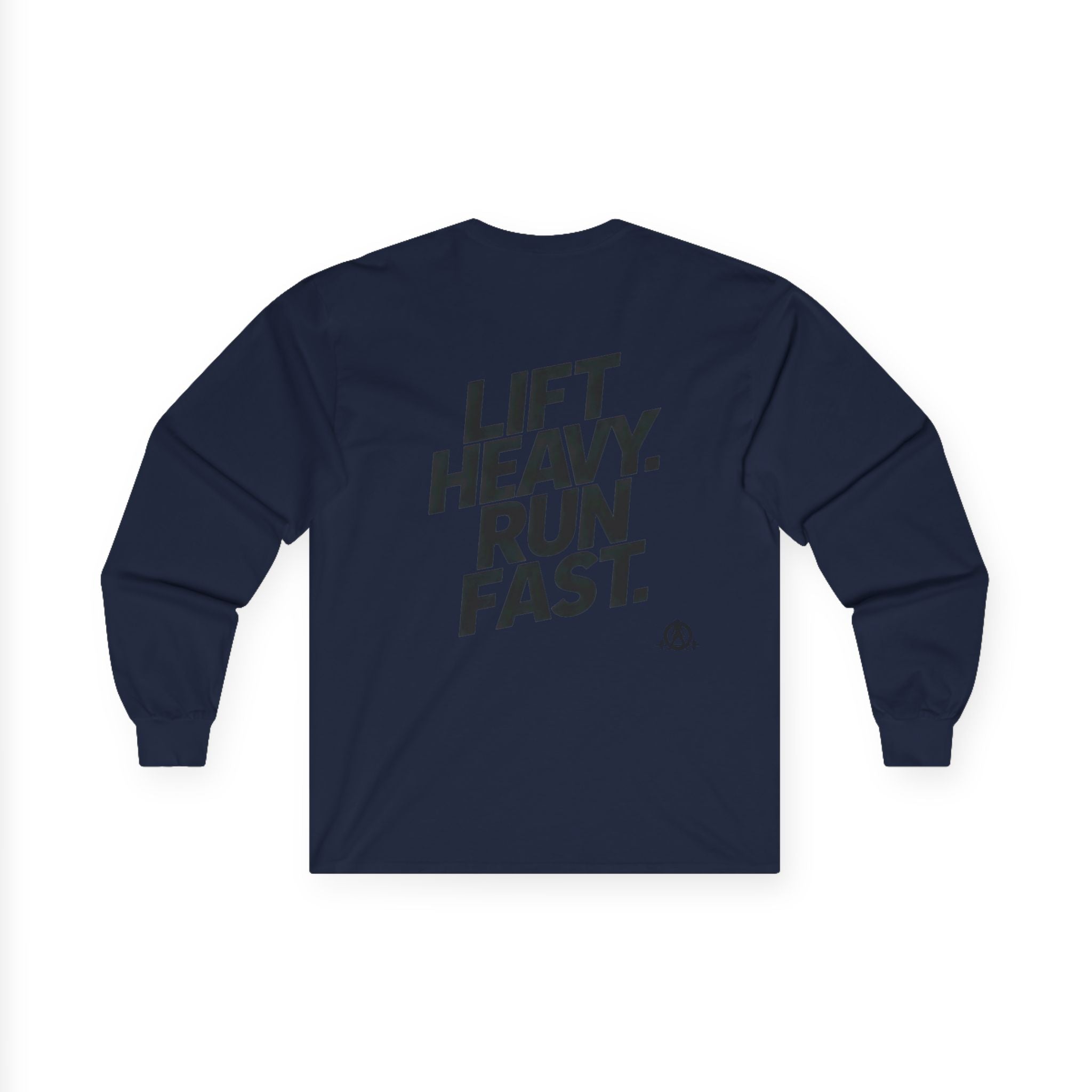 Lift Heavy Run Fast - Ultra Cotton Long Sleeve Tee - Black Logo Front & Back