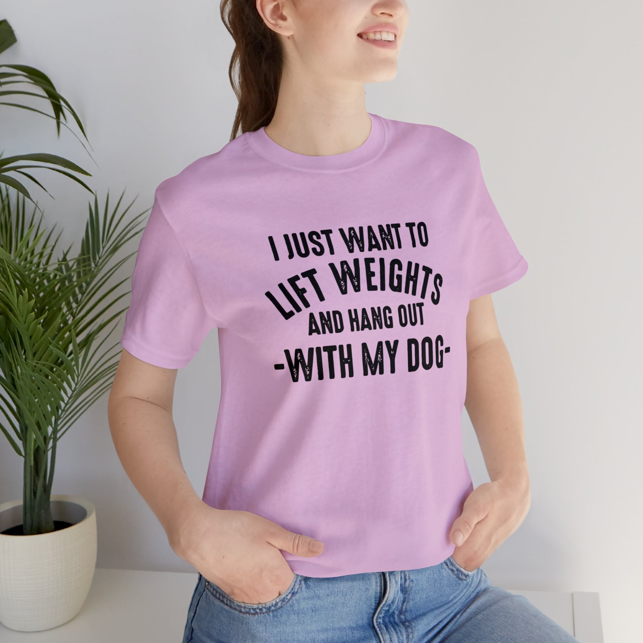 Lift Weights & Hang With My Dog - Unisex Jersey Short Sleeve Tee - Front Dark Logo
