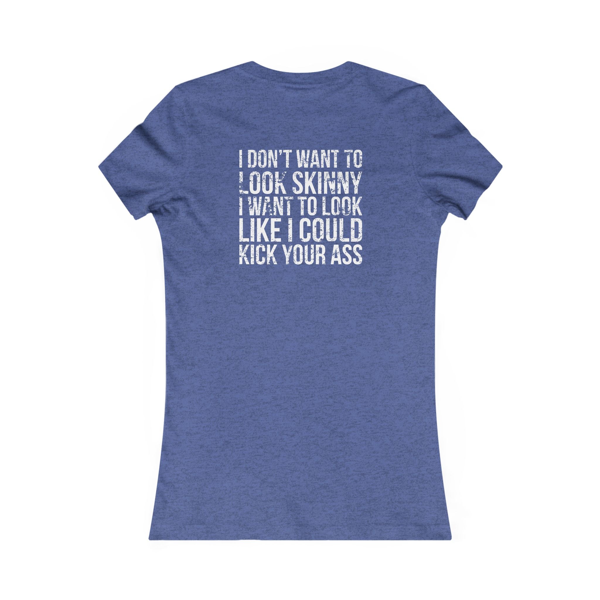 Kick Your Ass – Women’s Favorite Tee (White Distressed Logo)