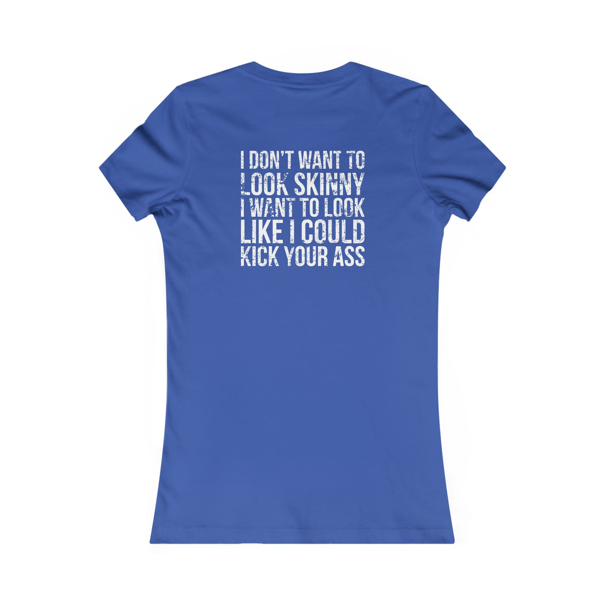 Kick Your Ass – Women’s Favorite Tee (White Distressed Logo)
