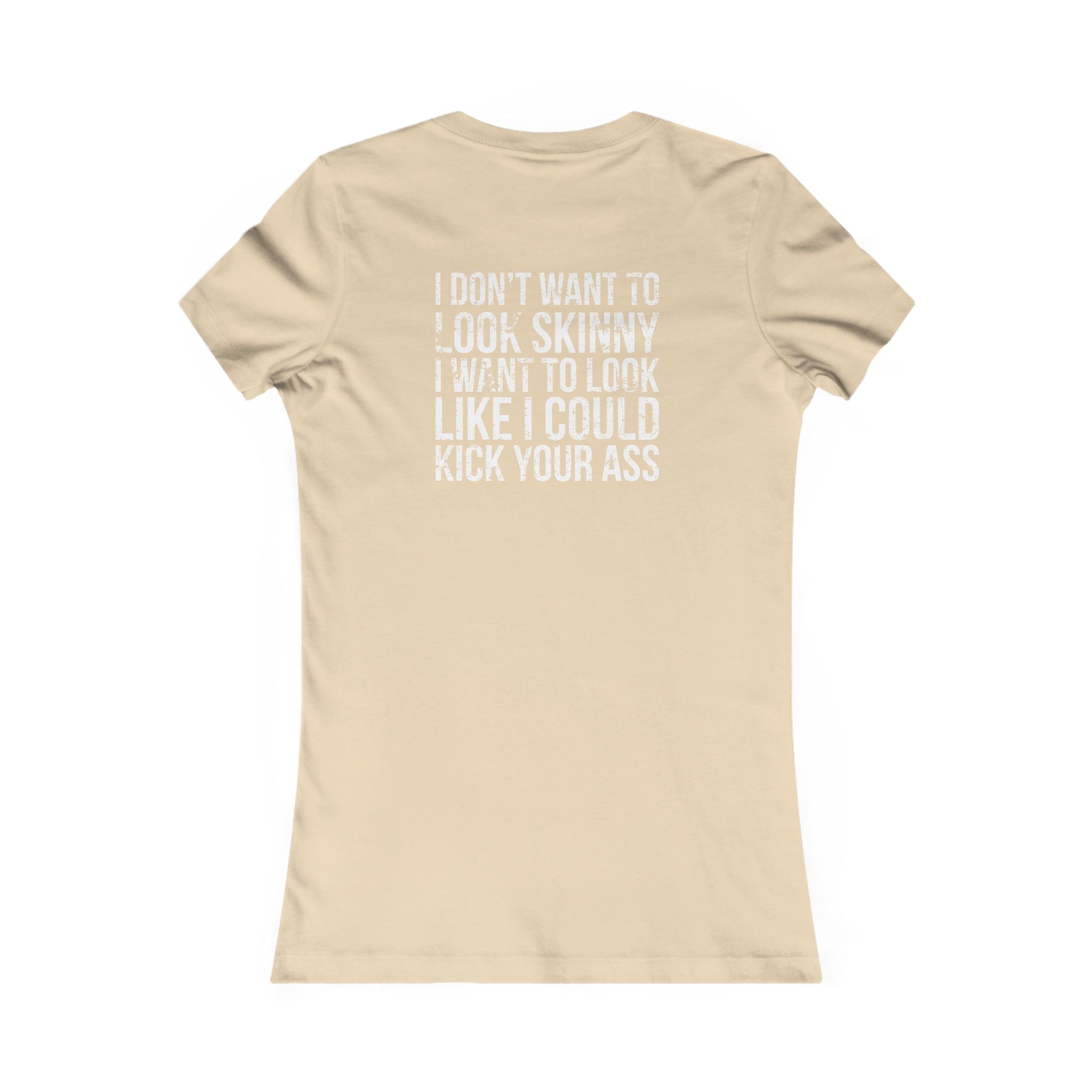 Kick Your Ass – Women’s Favorite Tee (White Distressed Logo)