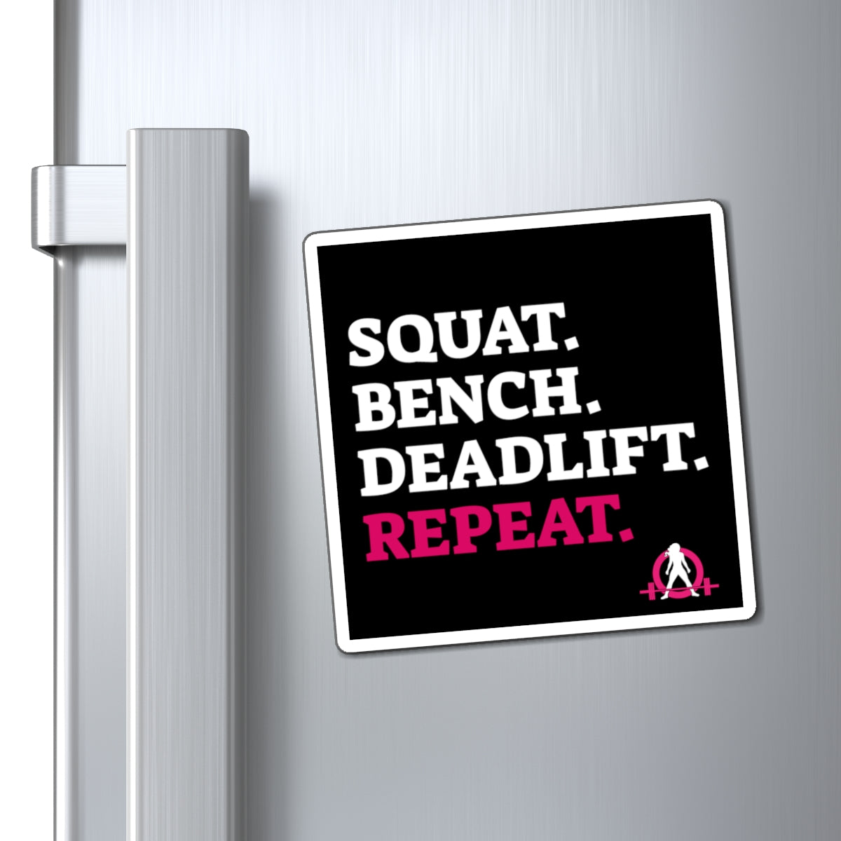 Squat Bench Deadlift Repeat - Magnets - Pink WWLW