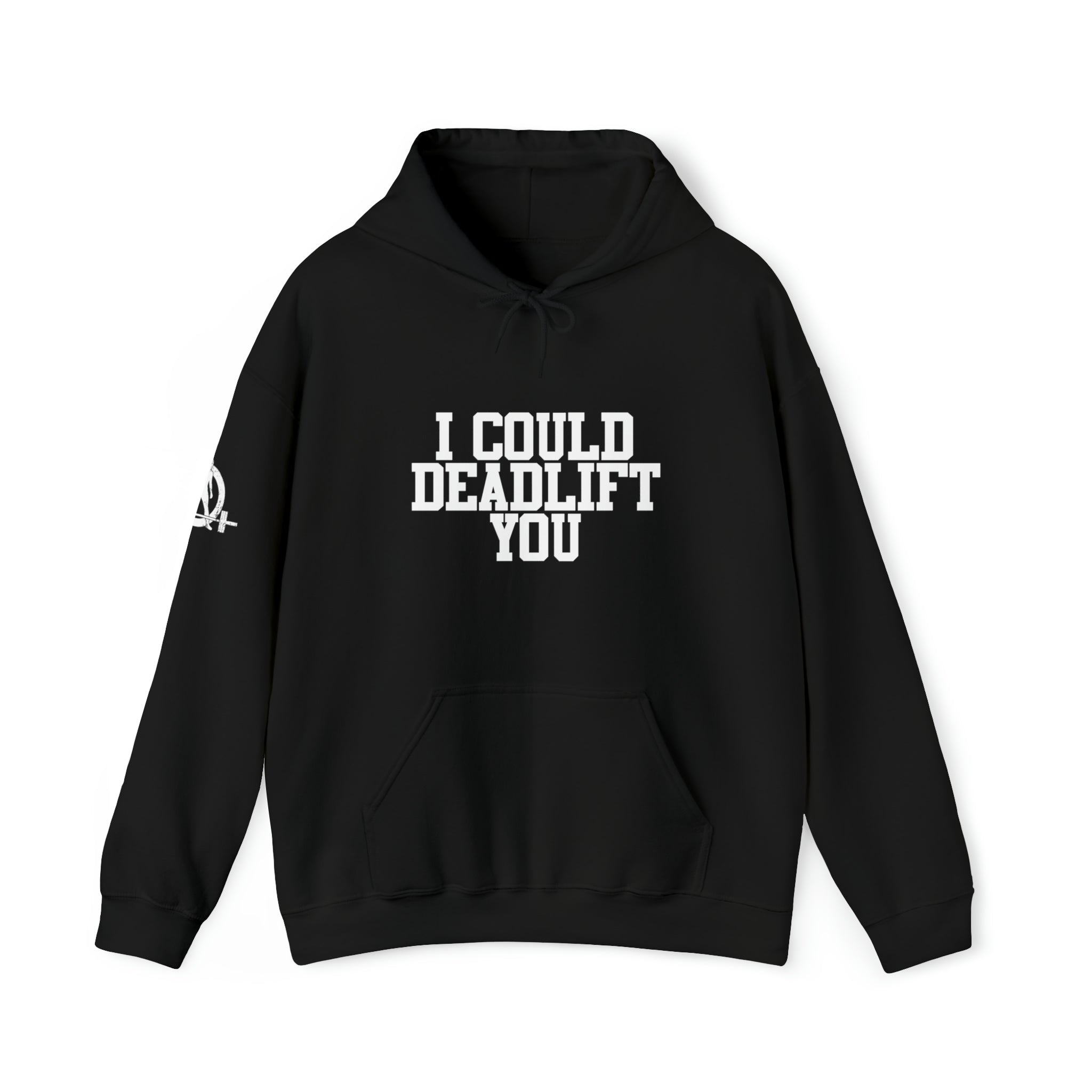 I Could Deadlift You. - Unisex Heavy Blend Hooded Sweatshirt - White Logo - Right Shoulder - Plain Back