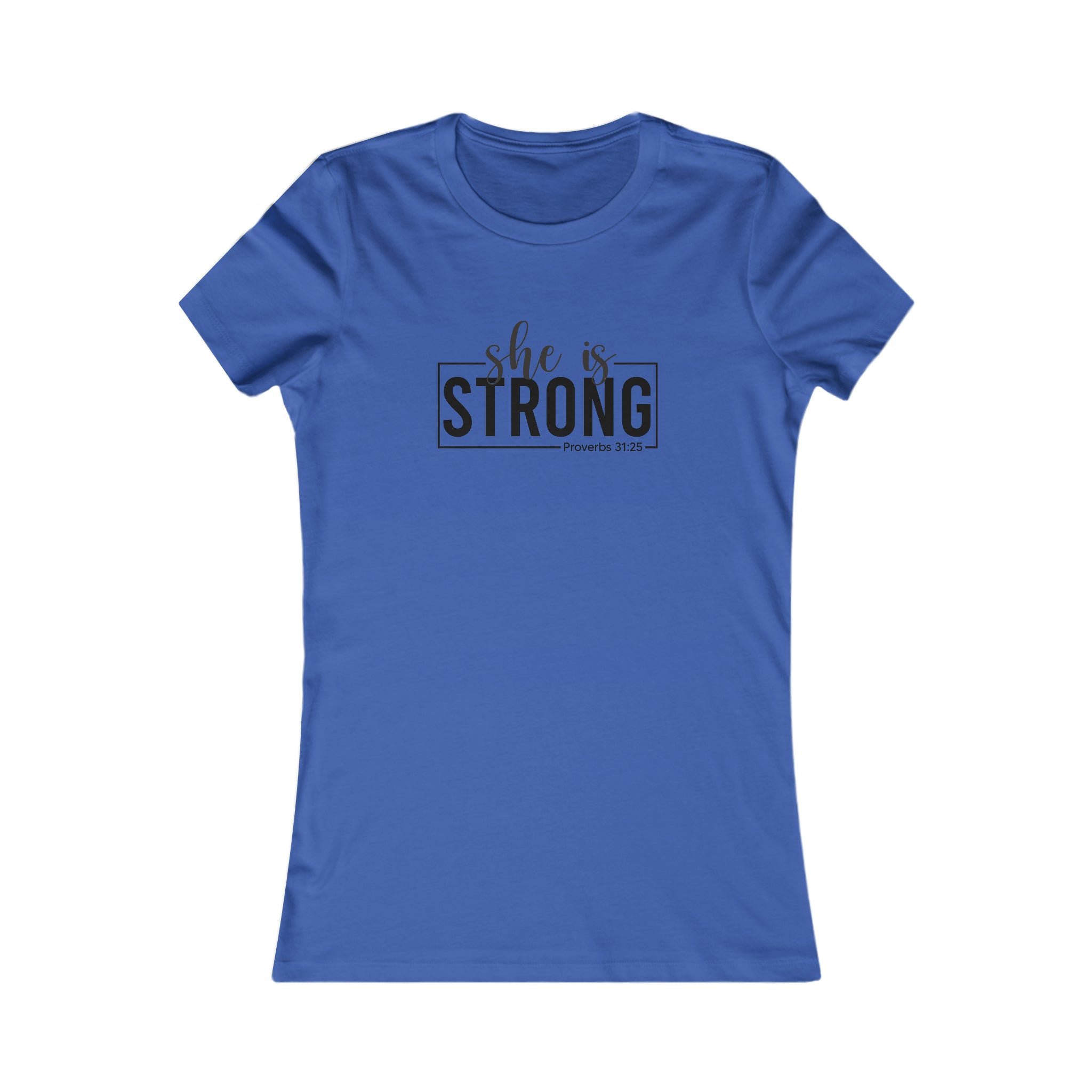 She is STRONG - Women's Favorite Tee - Black Logo - Plain Back