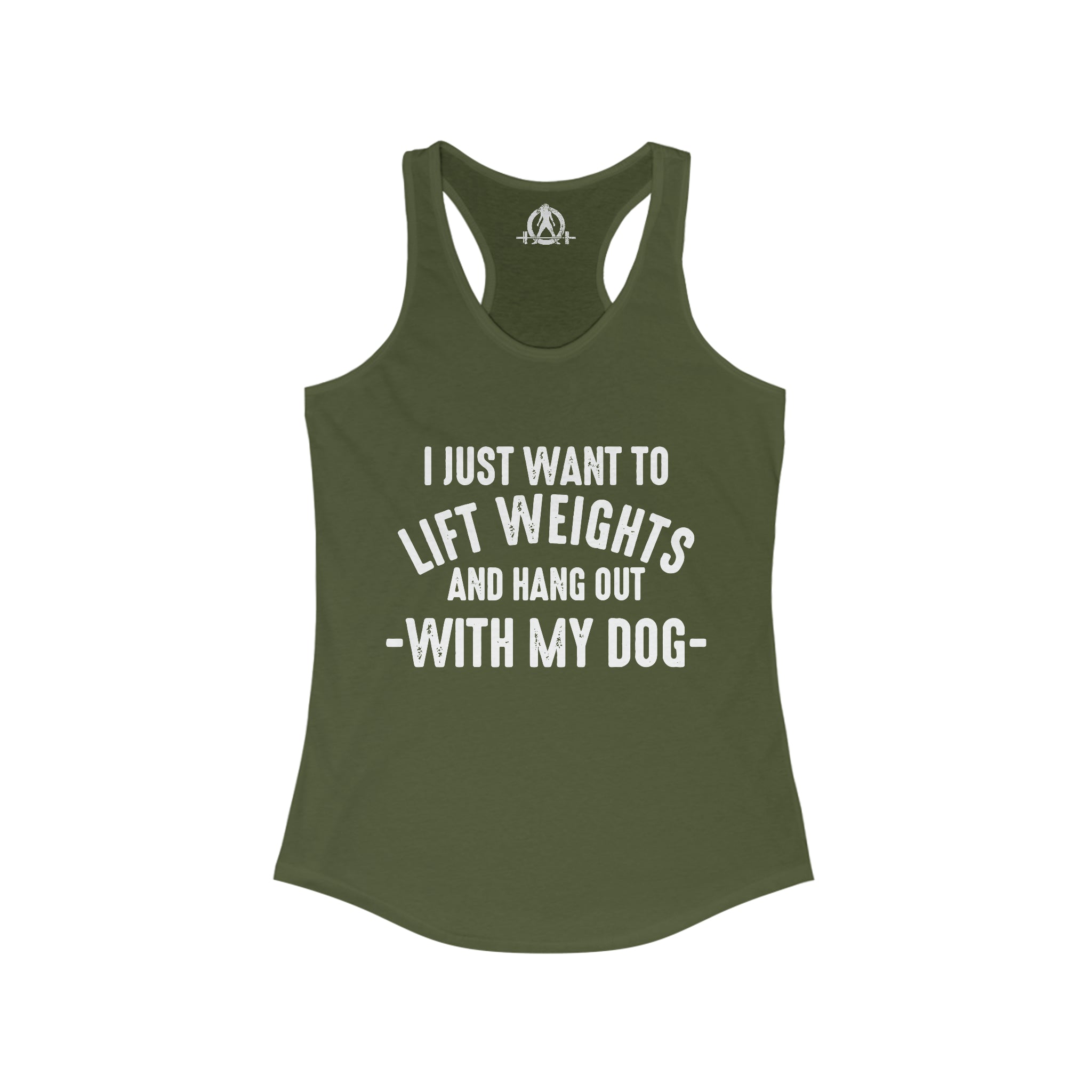 Lift Weights & Hang Out With My Dog - White Logo - Women's Ideal Racerback Tank