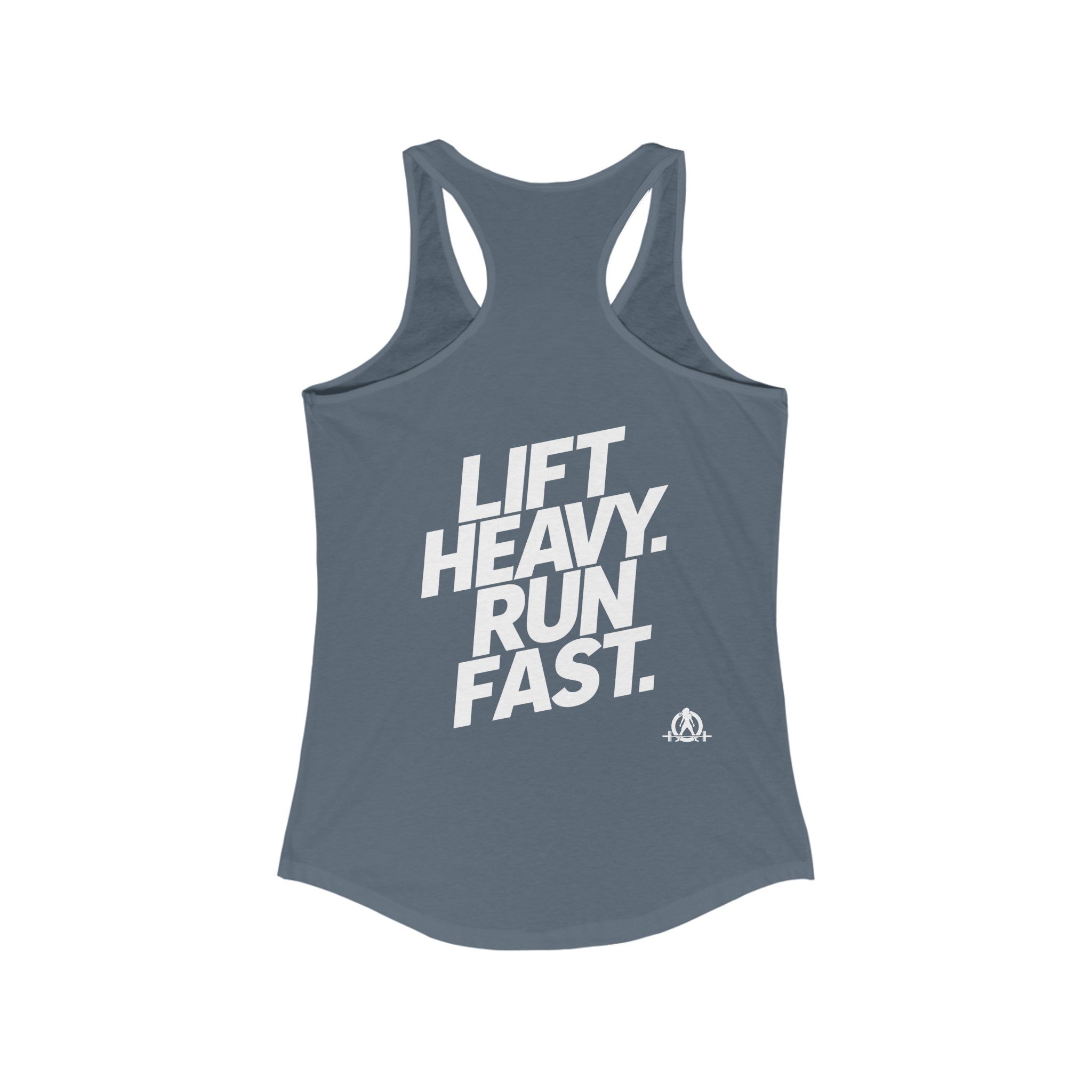 Lift Heavy - Run Fast - Racer Back Tank Top - Women's Ideal Racerback Tank (White Front & Back Logo)