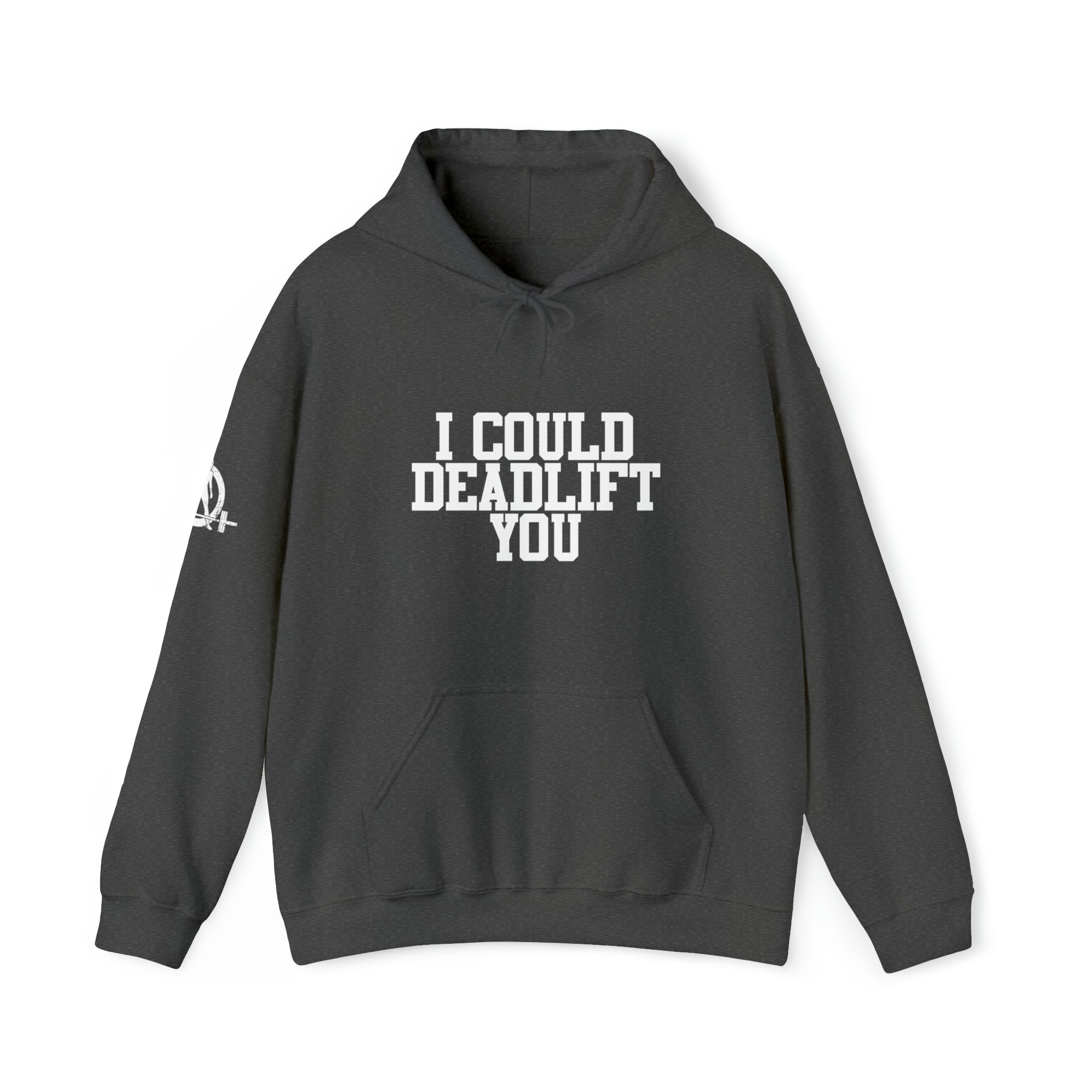 I Could Deadlift You. - Unisex Heavy Blend Hooded Sweatshirt - White Logo - Right Shoulder - Plain Back