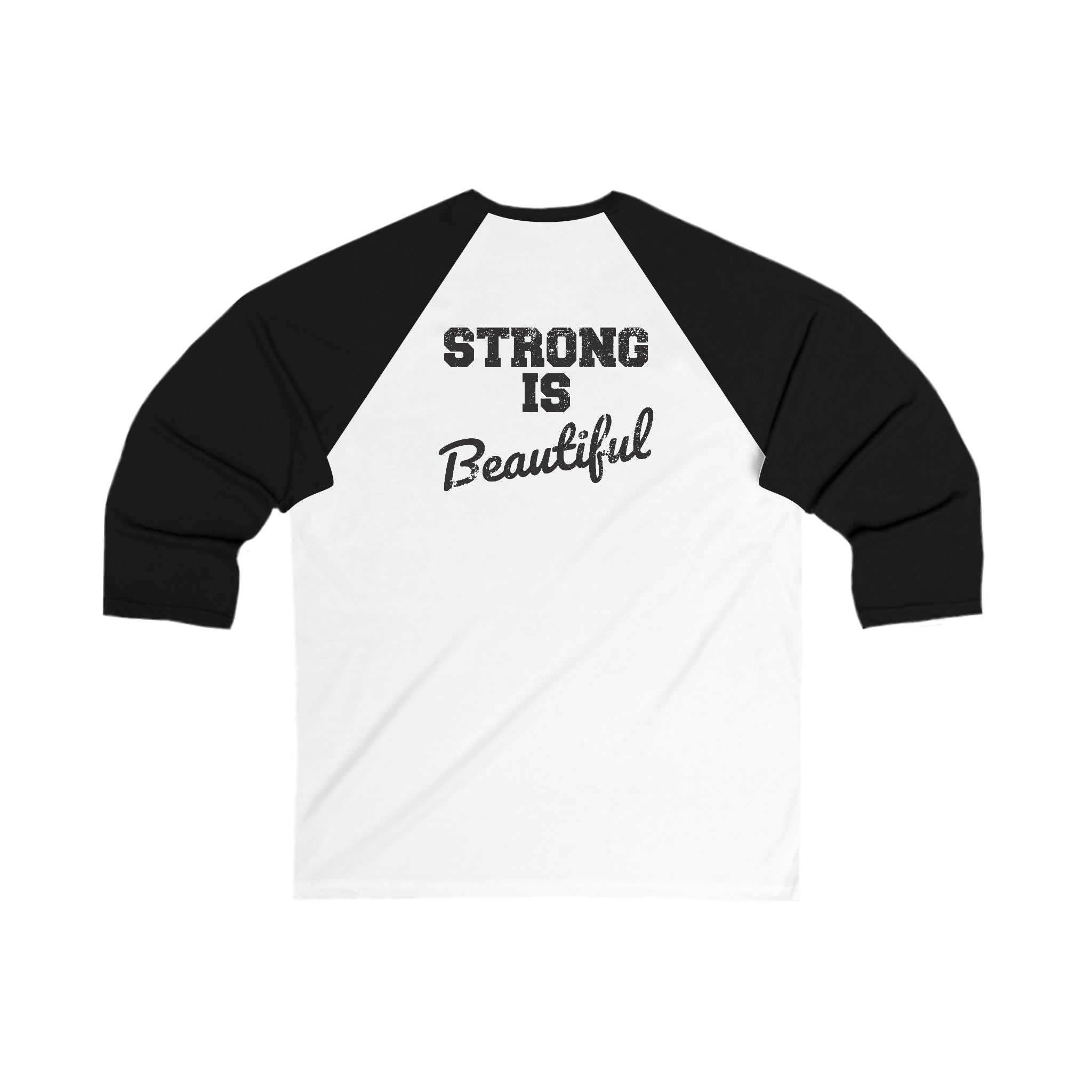 Unisex 3\4 Sleeve Baseball Tee - Strong Is Beautiful