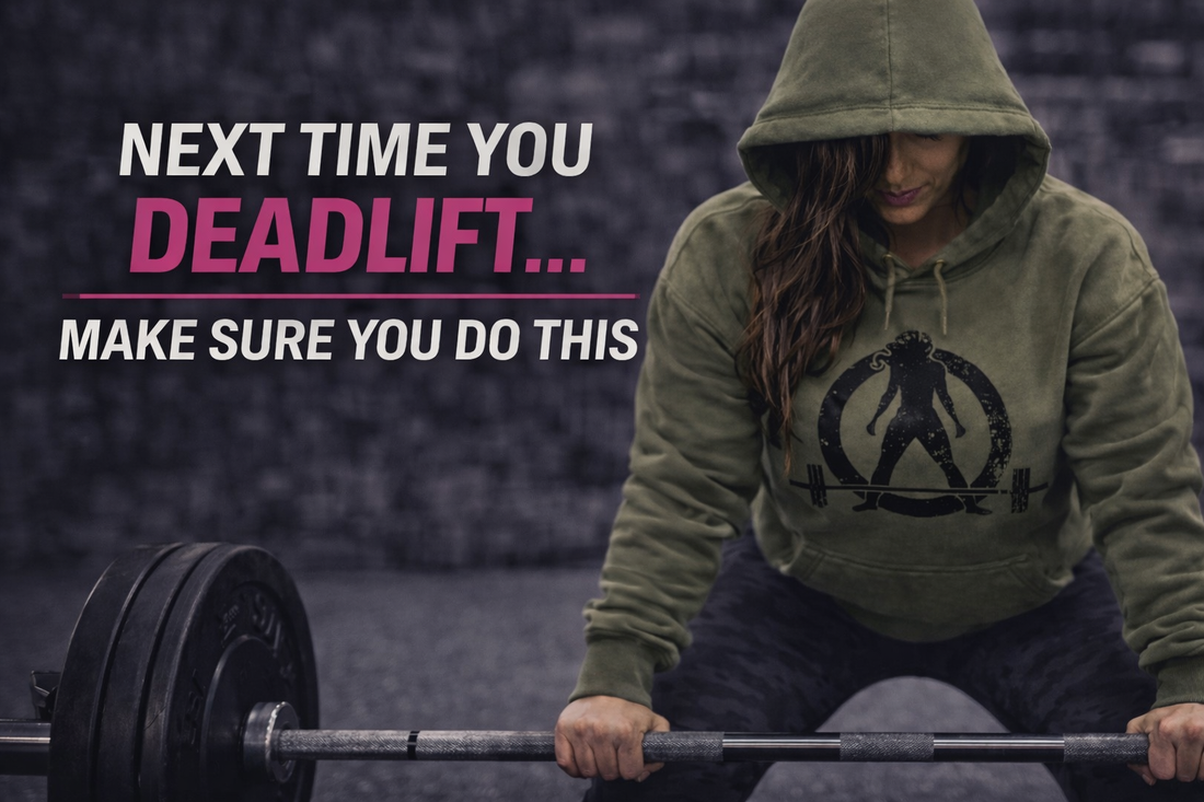 Next Time You Deadlift ...Make Sure You Do This