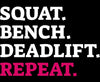 Squat, Bench, Deadlift, Repeat