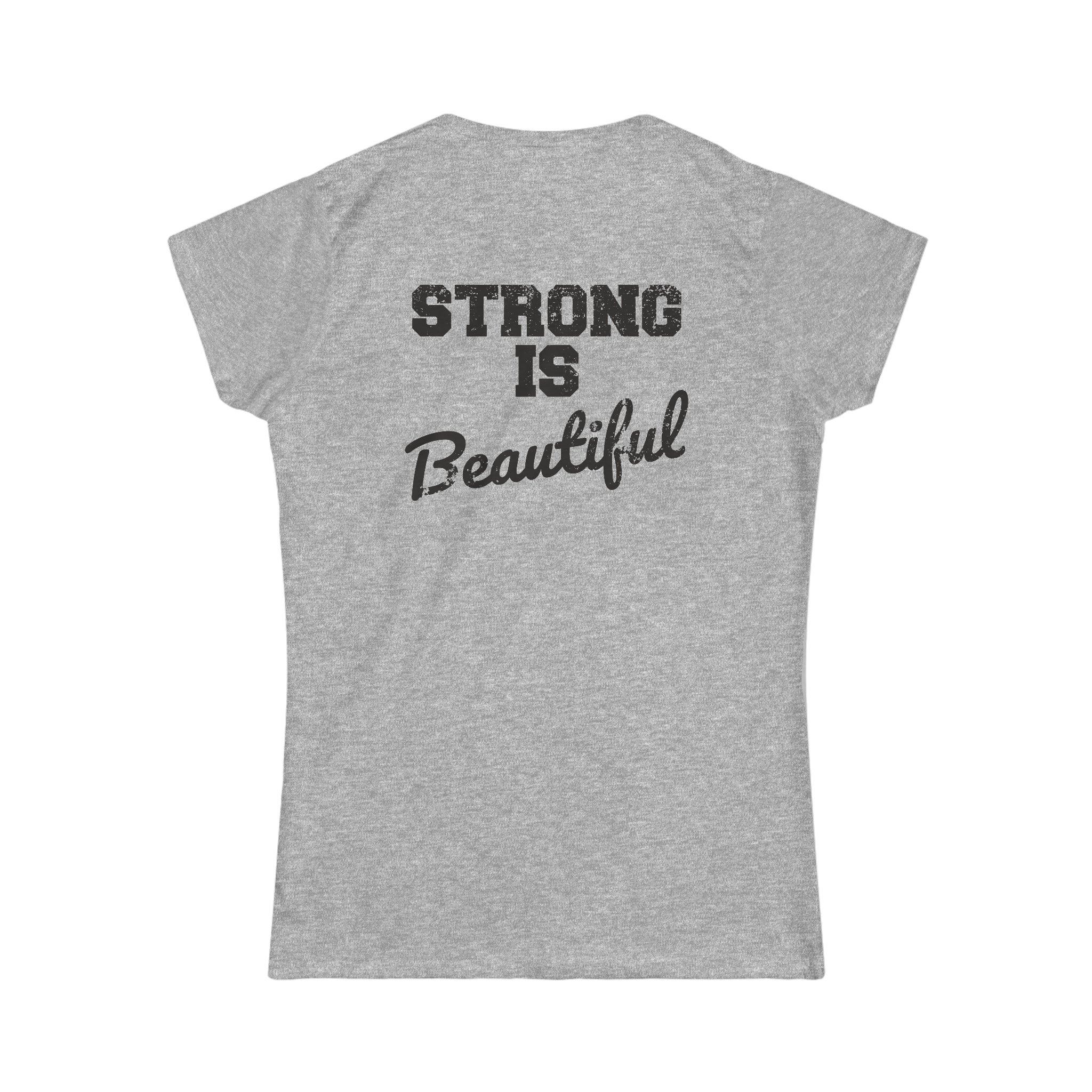 Strong Is Beautiful - Women's Softstyle Tee - Black Distressed Logo + Back