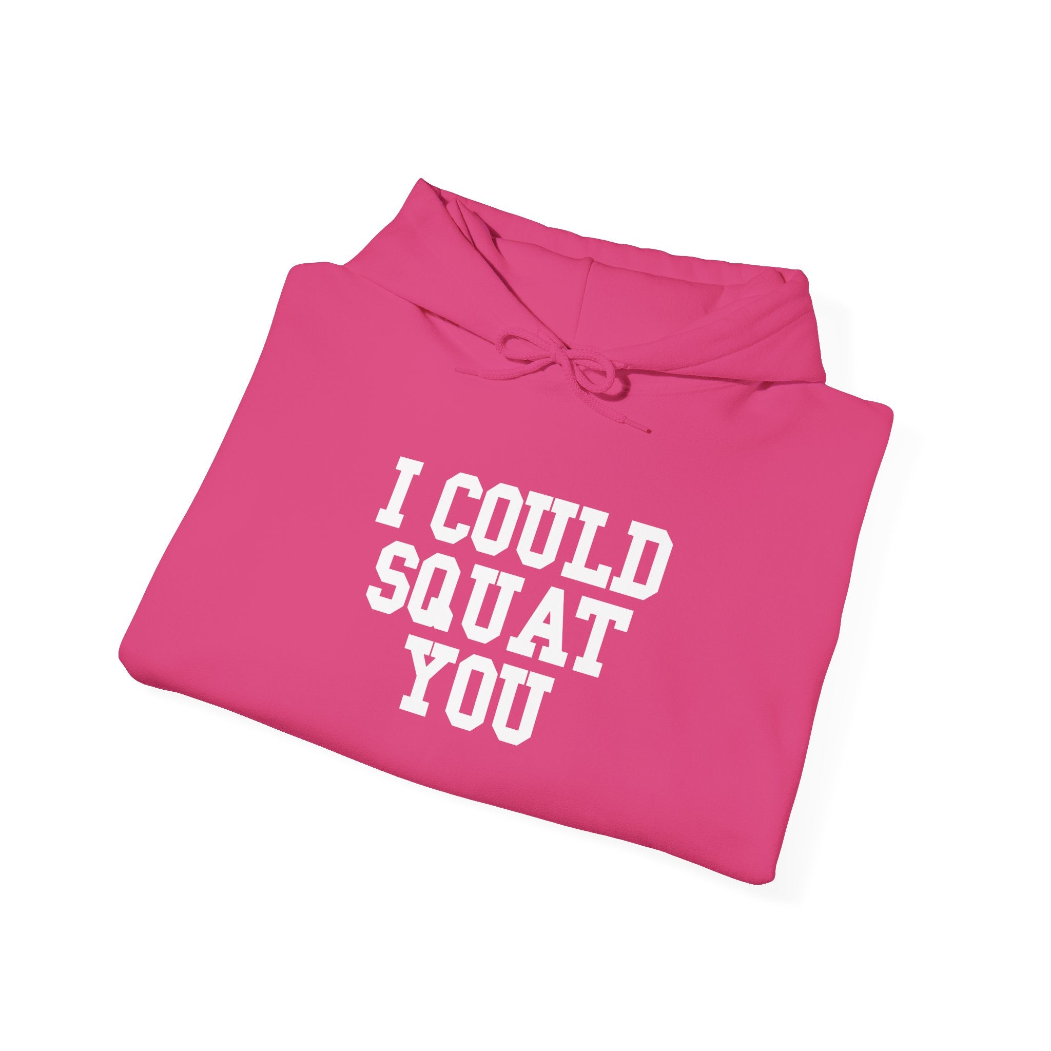 I Could Squat You - Classic Logo White - Unisex Heavy Blend Hooded Sweatshirt -  White Logo Front Arm Plain Back