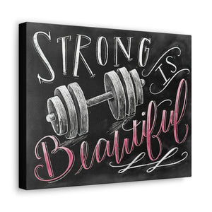 Strong is Beautiful - Canvas Gallery Wrap