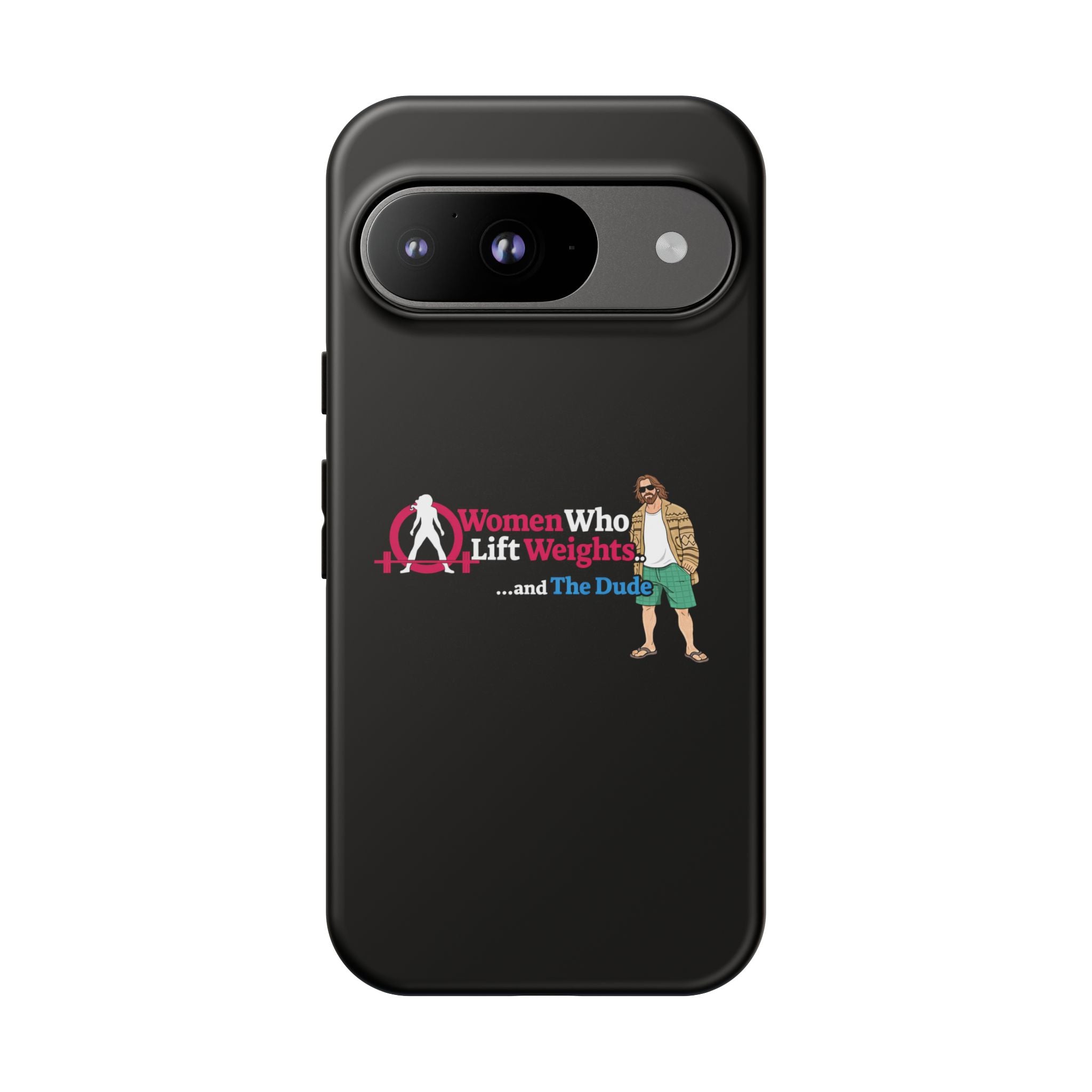 WWLW and The Dude 😎 - Tough Phone Cases