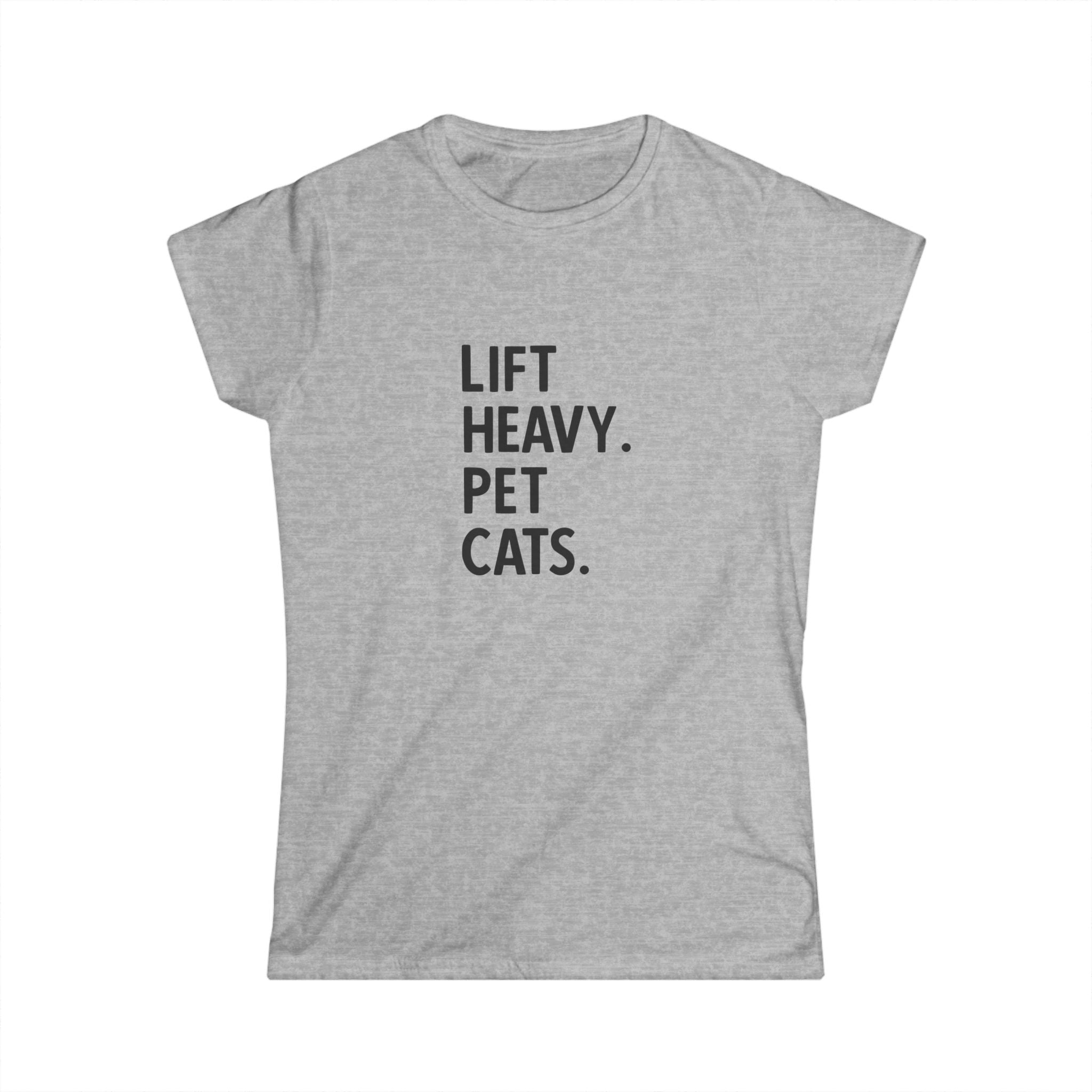 Lift Heavy Pet Cats - Women's Softstyle Tee - Black Logo Front Plain Back