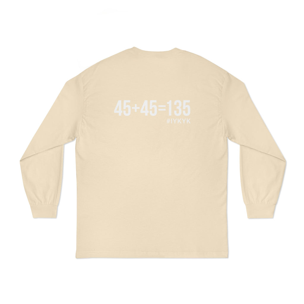 45 + 45 = 135 - Unisex Classic Long Sleeve T-Shirt - White Print on Front & Back