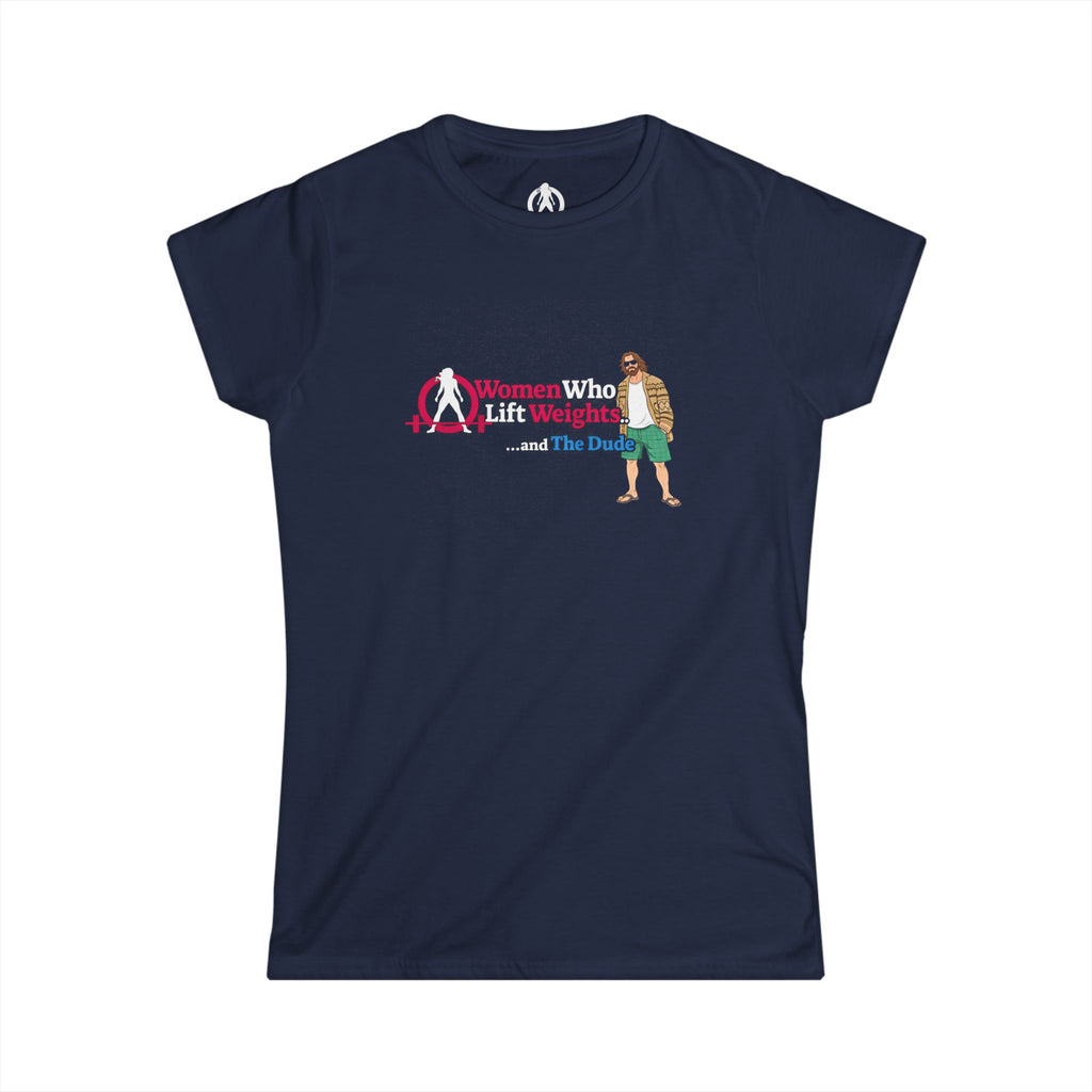 WWLW & The Dude - Women’s Softstyle Tee 😎
