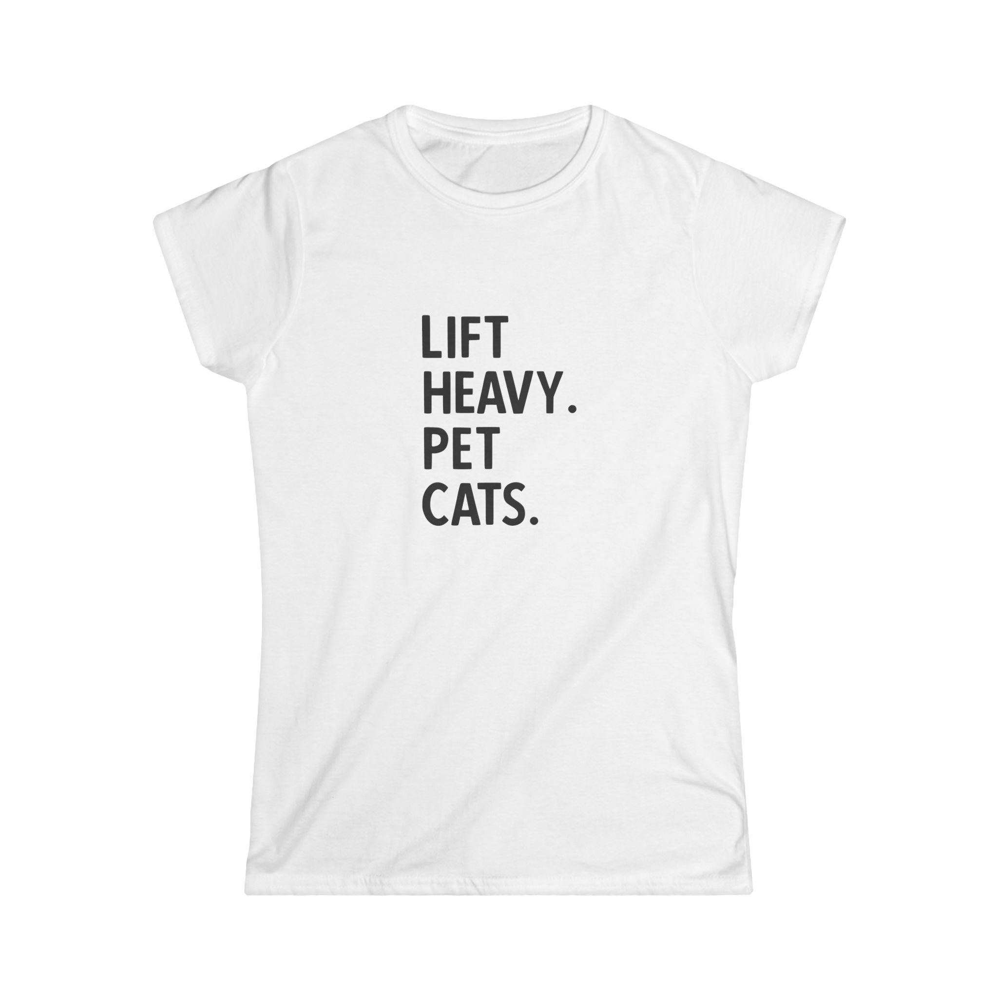 Lift Heavy Pet Cats - Women's Softstyle Tee - Black Logo Front Plain Back
