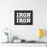 Iron Sharpens Iron - Inspirational Wall Art - Canvas Print