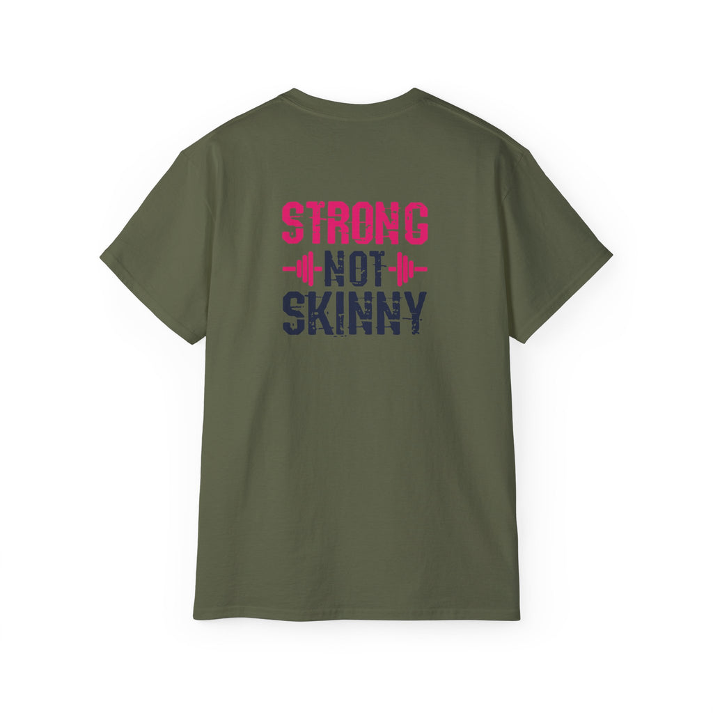 Strong Not Skinny - Unisex Ultra Cotton Tee - Color Distressed Logo