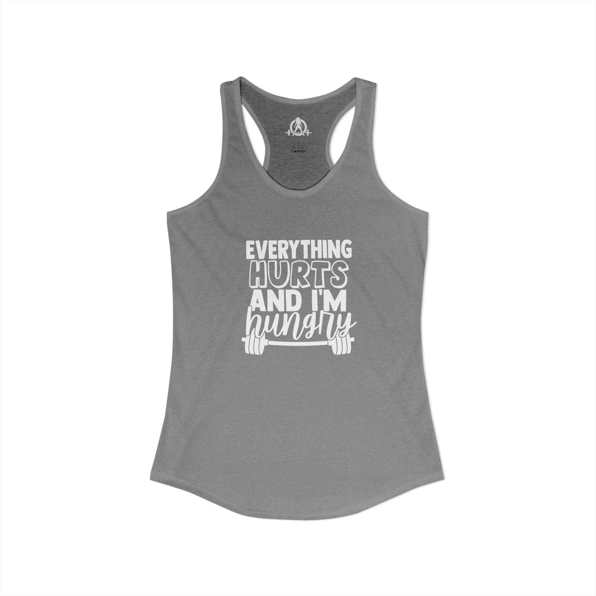 Everything Hurts & I'm Hungry - Women's Ideal Racerback Tank - White Front Logo Plain Back