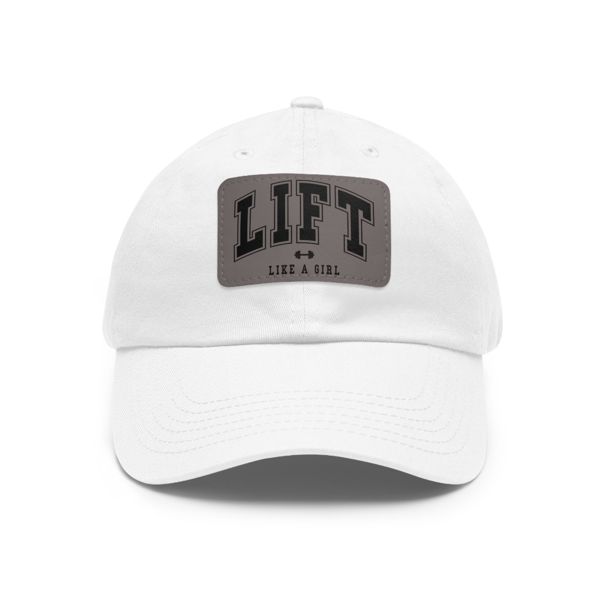 Lift Like A Girl - Dad Hat with Leather Patch (Rectangle) - Black Font
