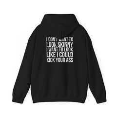 I DON’T WANT TO LOOK SKINNY – Unisex Heavy Blend™ Hooded Sweatshirt (Black Distressed Logo) 🖤💪🔥