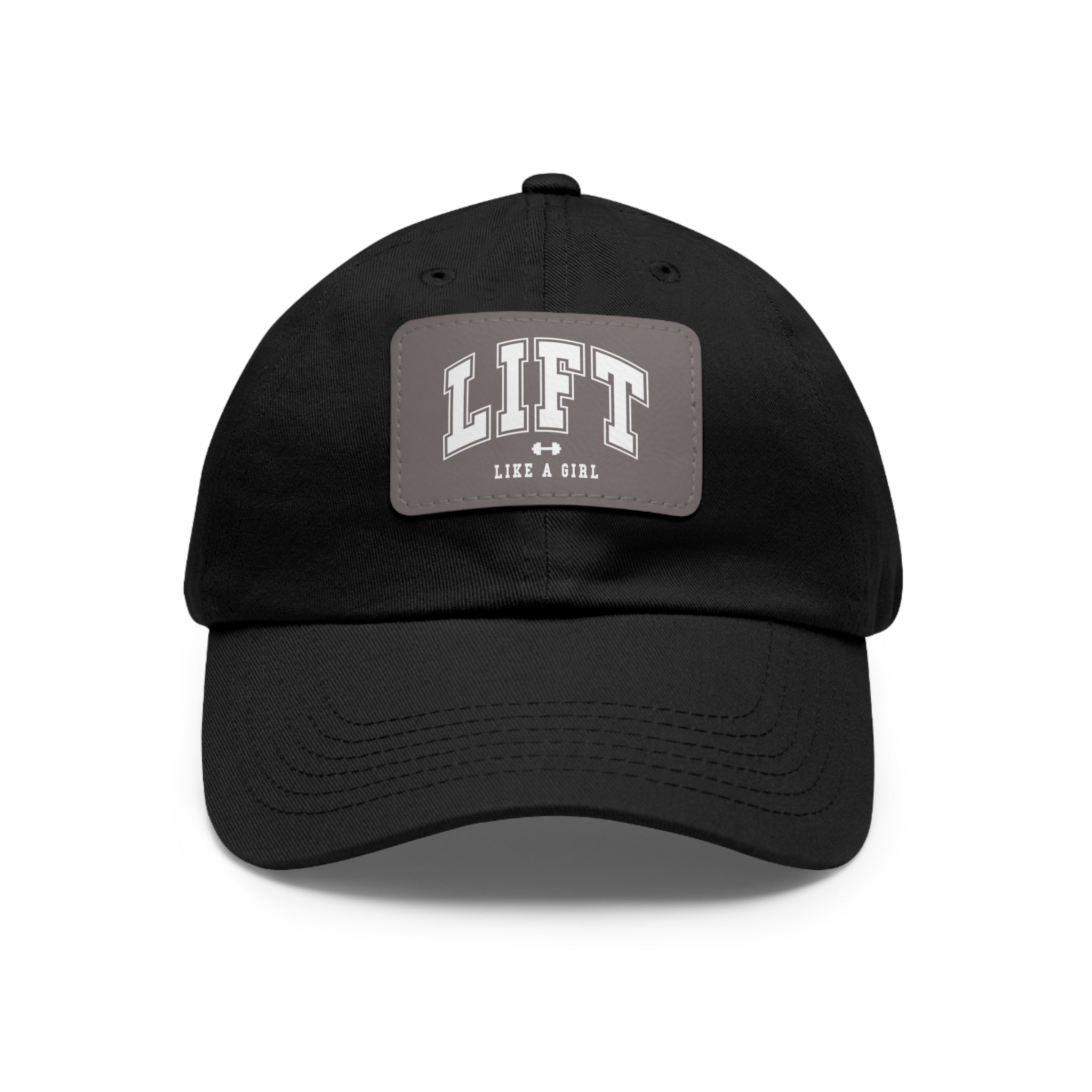 Lift Like A Girl - Dad Hat with Leather Patch (Rectangle) - White Font