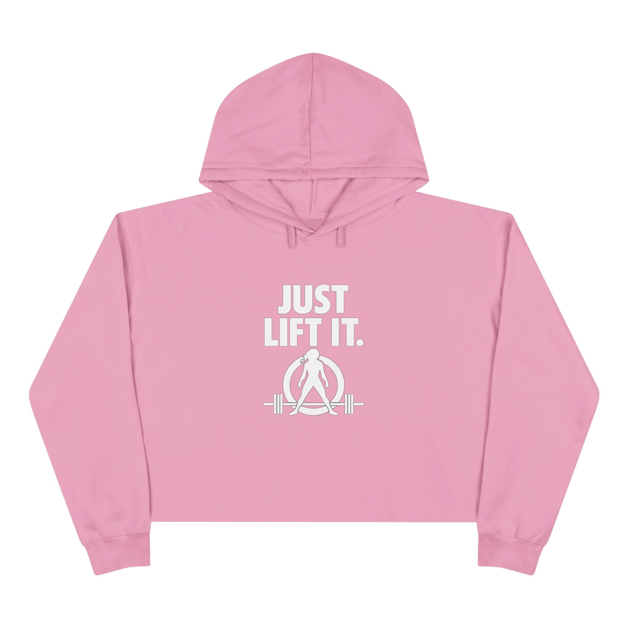 Just Lift It - Empowered Crop Hoodie – White Logo - Plain Back