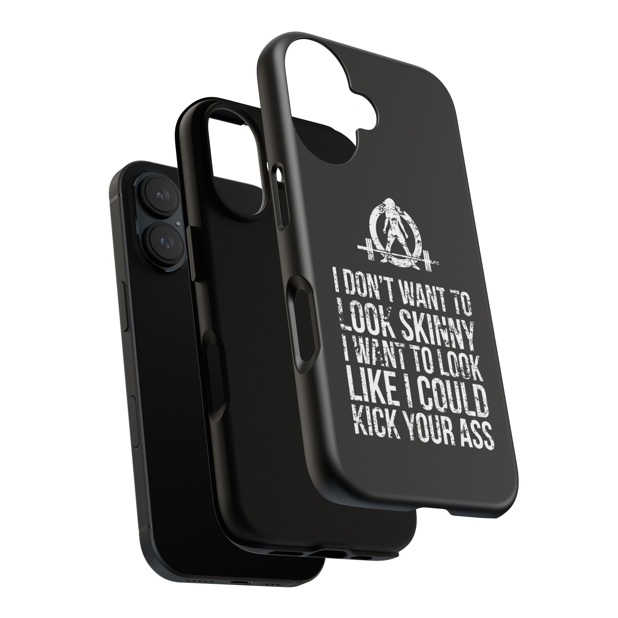 Tough Cases - I Don't Want To Look Skinny I Want To Look Like I Can Kick Your Ass - WWLW Logo