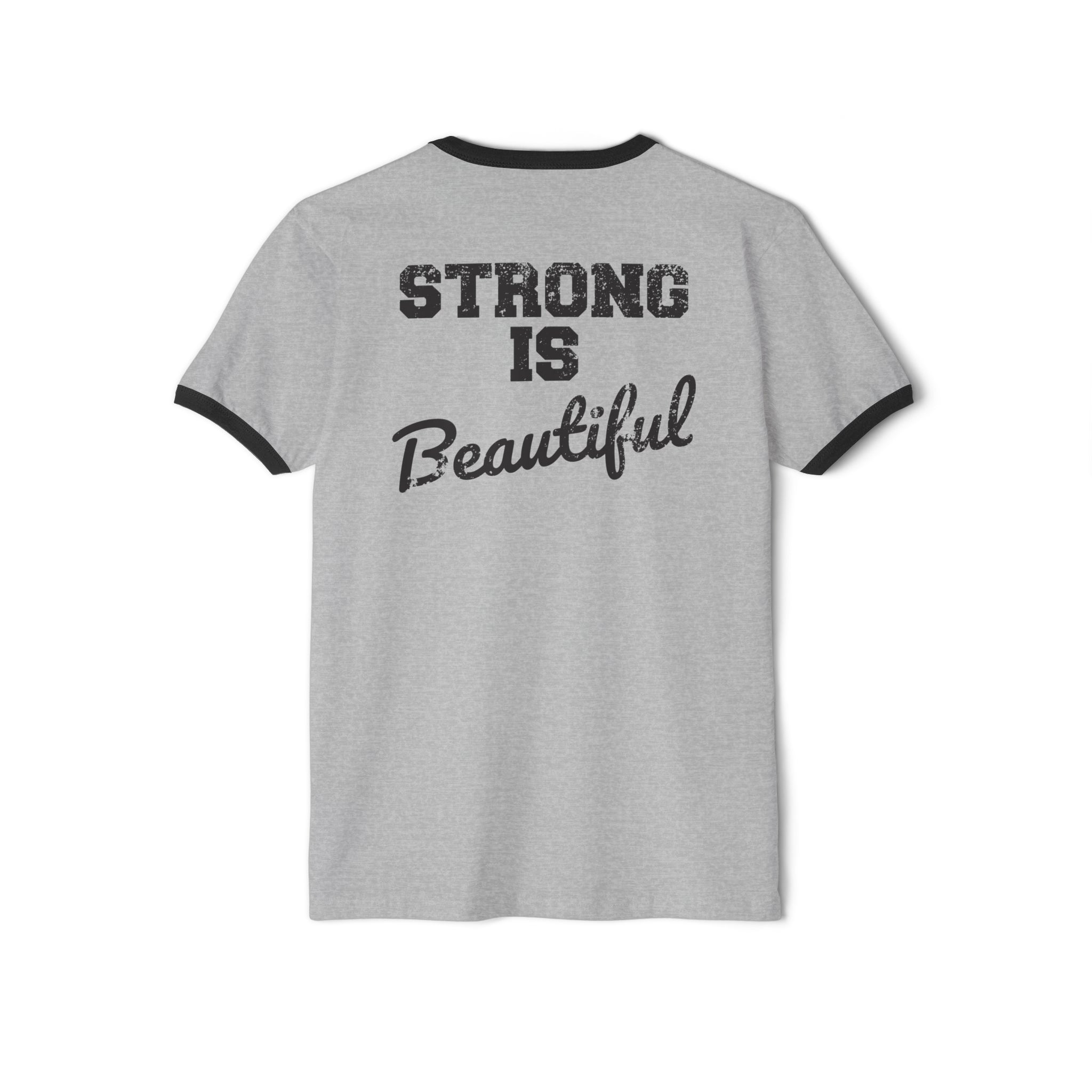 Strong is Beautiful - Unisex Cotton Ringer T-Shirt - Distressed Black Logo Front & Back