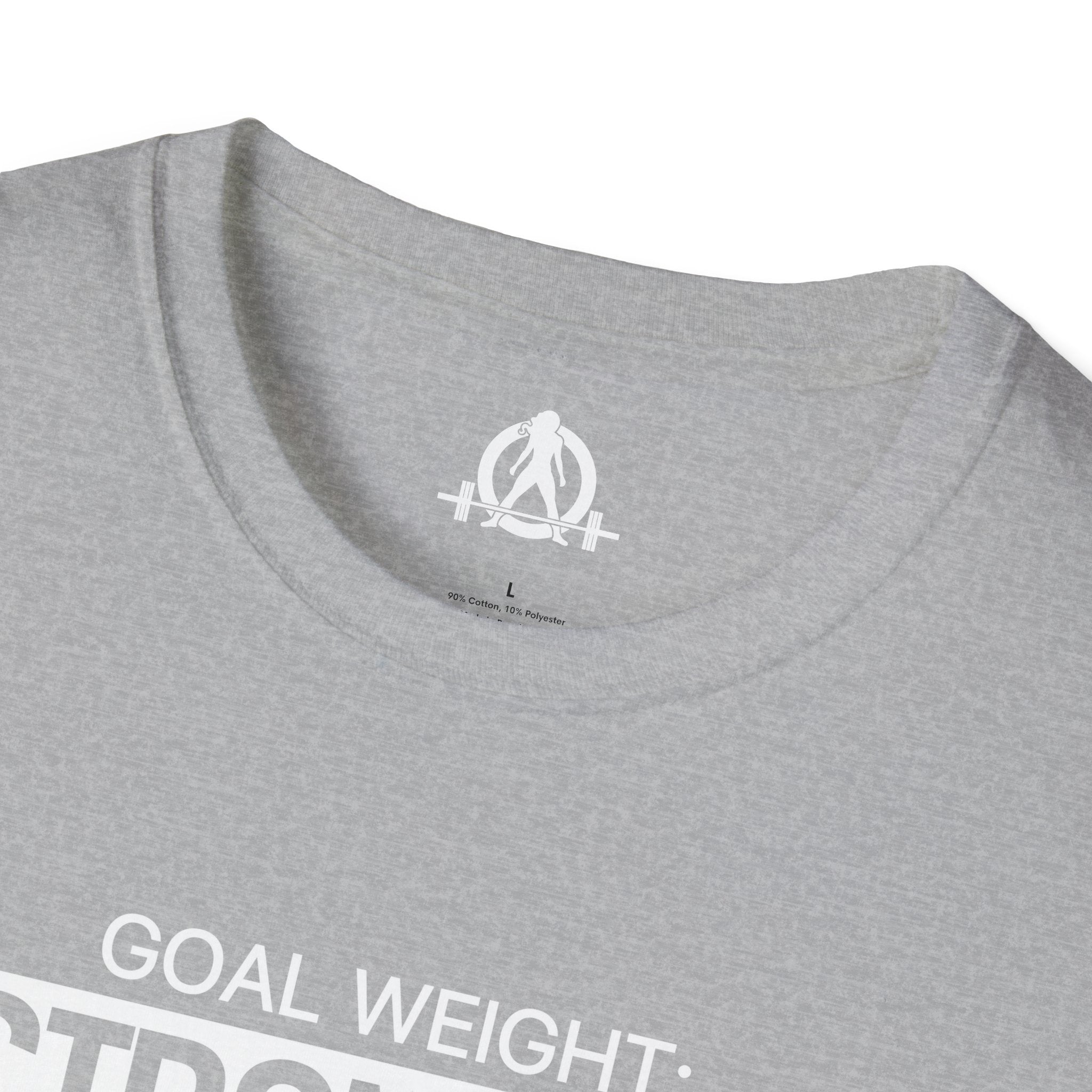 Goal Weight Strong AF - Unisex Softstyle T-Shirt - Print on Front Plain Back