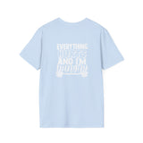 Everything Hurts & I'm Hungry  - Unisex Softstyle T-Shirt - Print on Front & Back