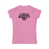 I Could Deadlift You - Women's Softstyle Tee - Black - Back Logo