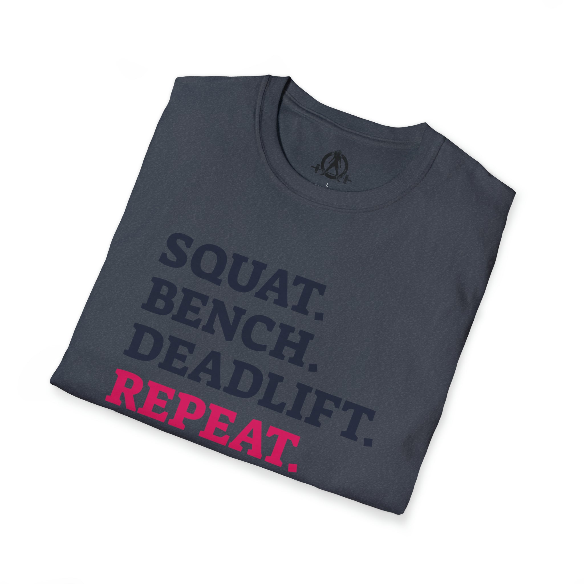 Squat Bench Deadlift Repeat - Unisex Softstyle T-Shirt - Pink - Plain Back