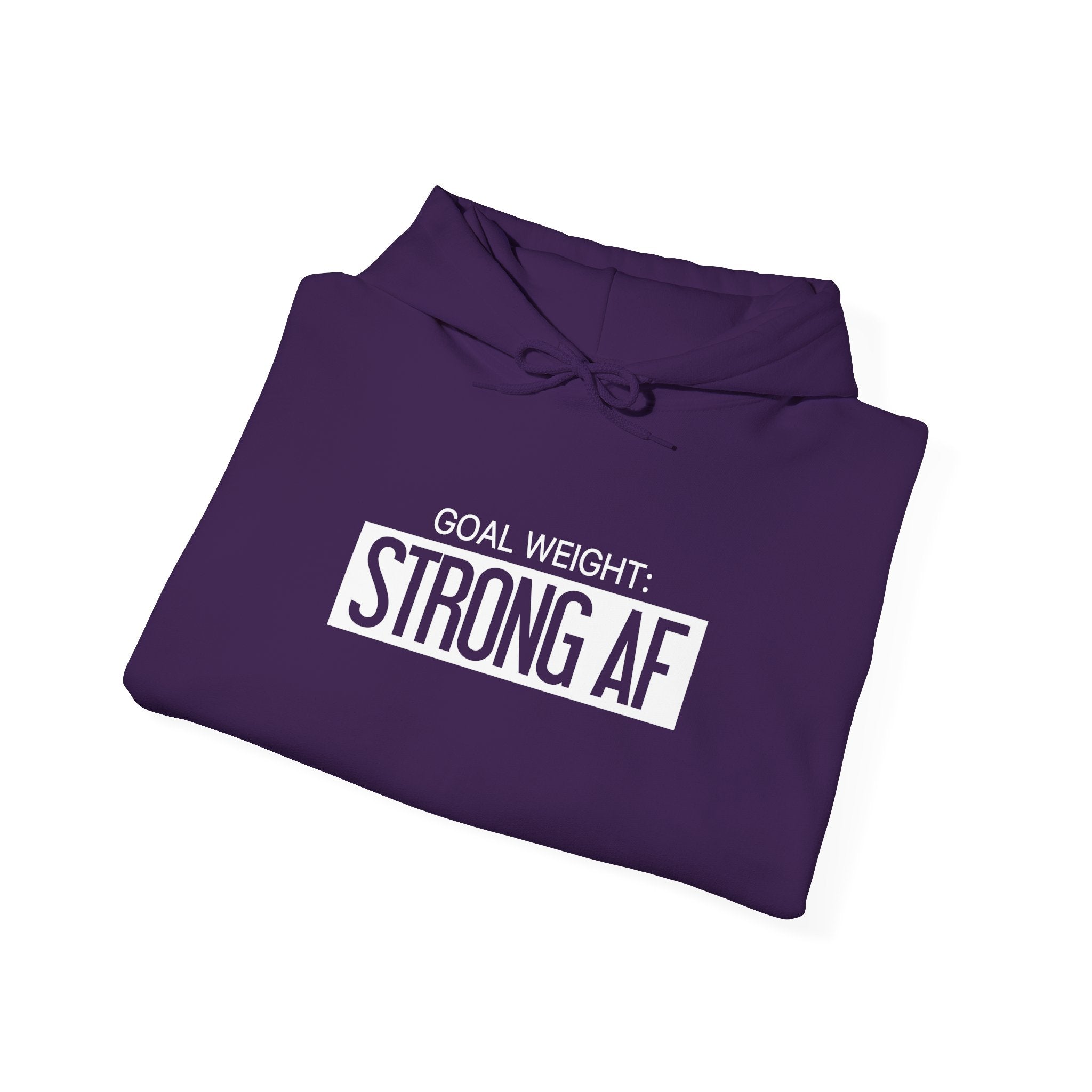 Goal Weight Strong AF - Unisex Heavy Blend Hooded Sweatshirt  - White Logo Front & Right Arm