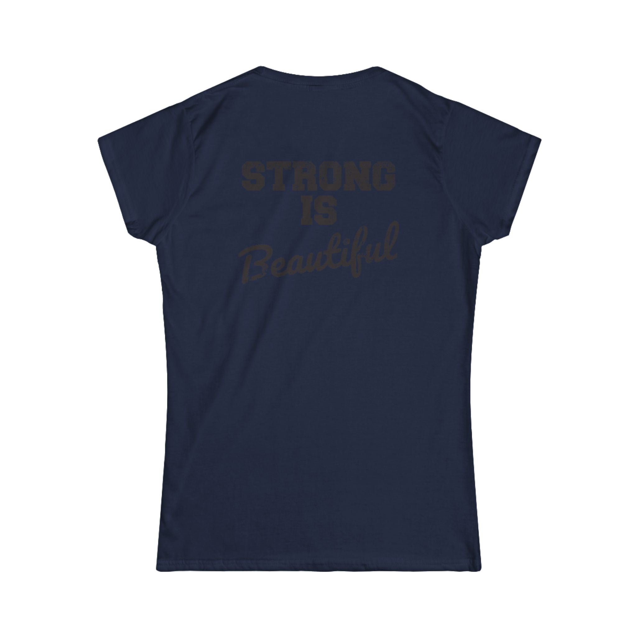 Strong Is Beautiful - Women's Softstyle Tee - Black Distressed Logo Front & Back