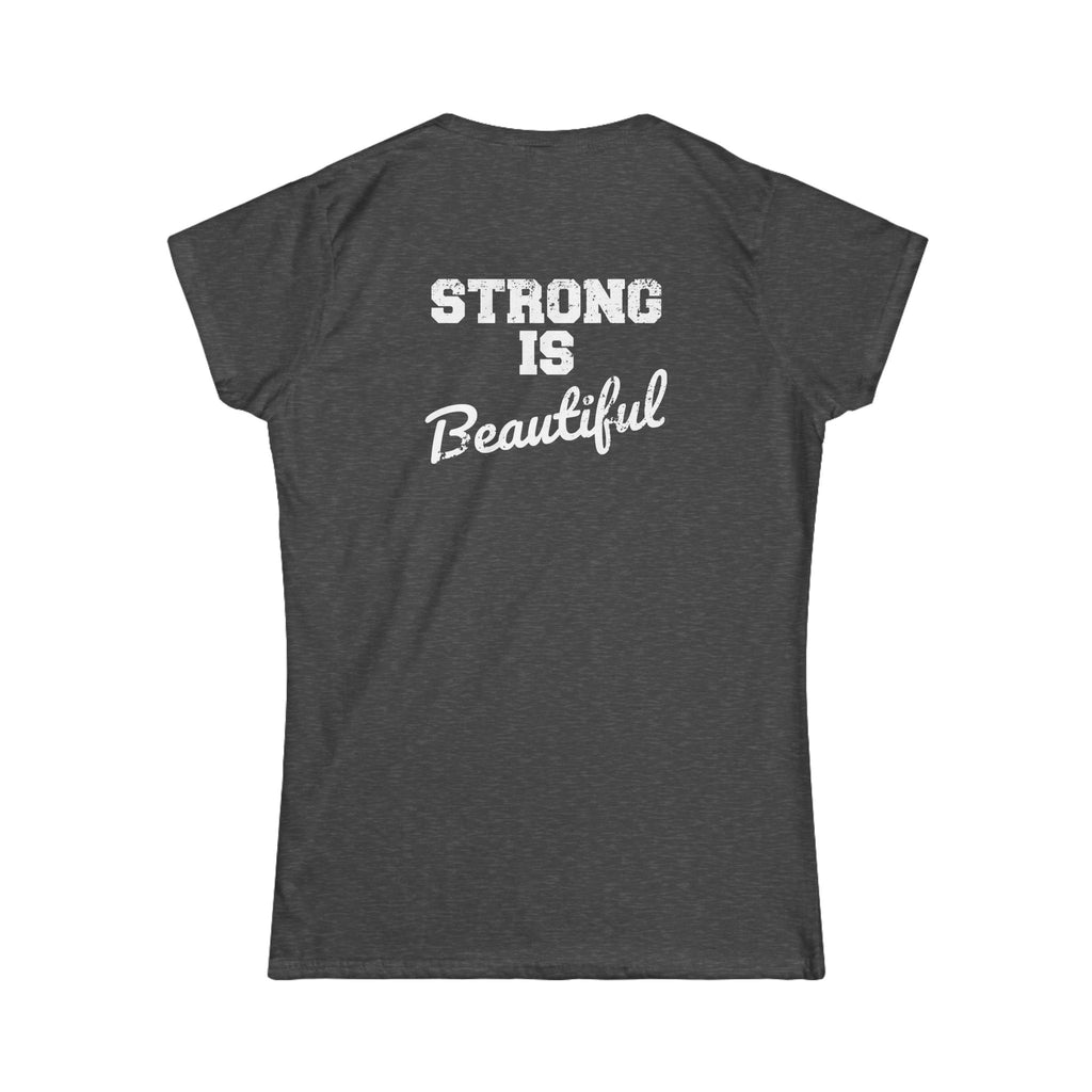 Strong Is Beautiful - Women's Softstyle Tee - White Distressed Logo Front & Back