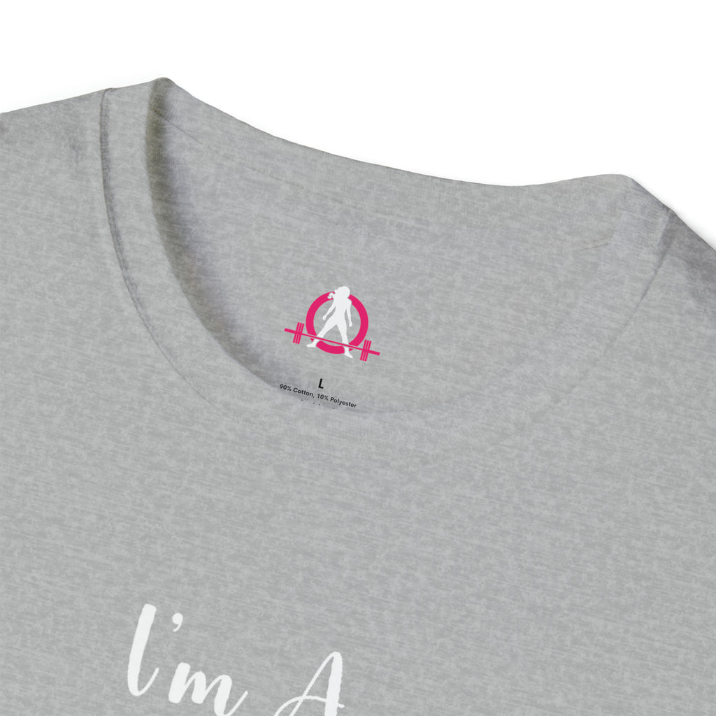 I'm A Barbell Girl - Neck Liner + Plain Back Unisex Softstyle T-Shirt