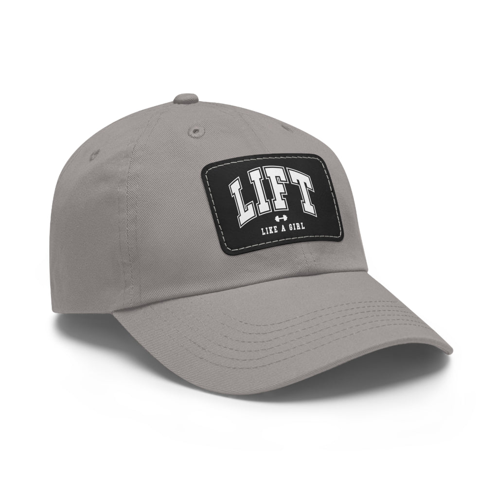 Lift Like A Girl - Dad Hat with Leather Patch (Rectangle) - White Font