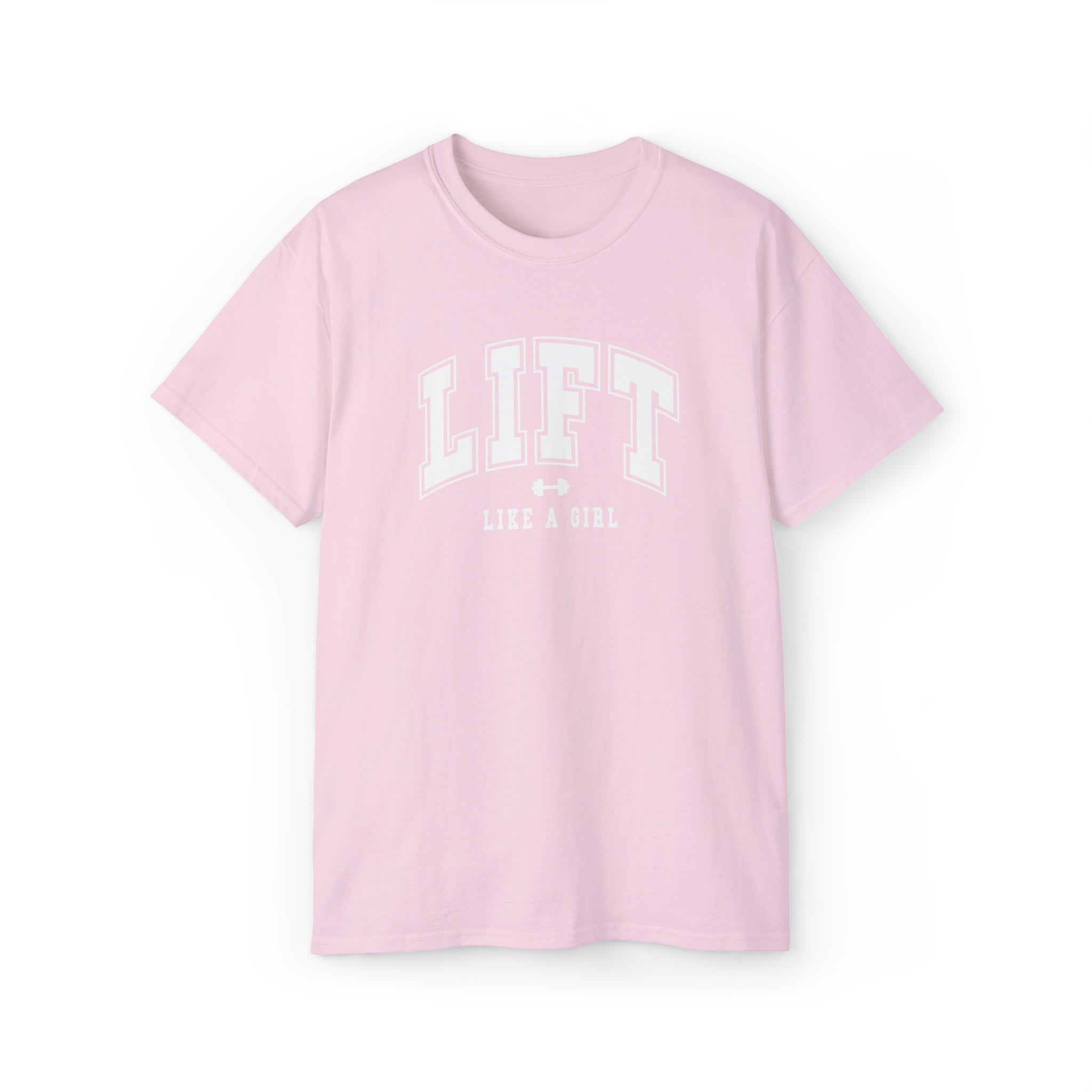 Lift Like A Girl - Unisex Ultra Cotton Tee - Front White Logo - Plain Back