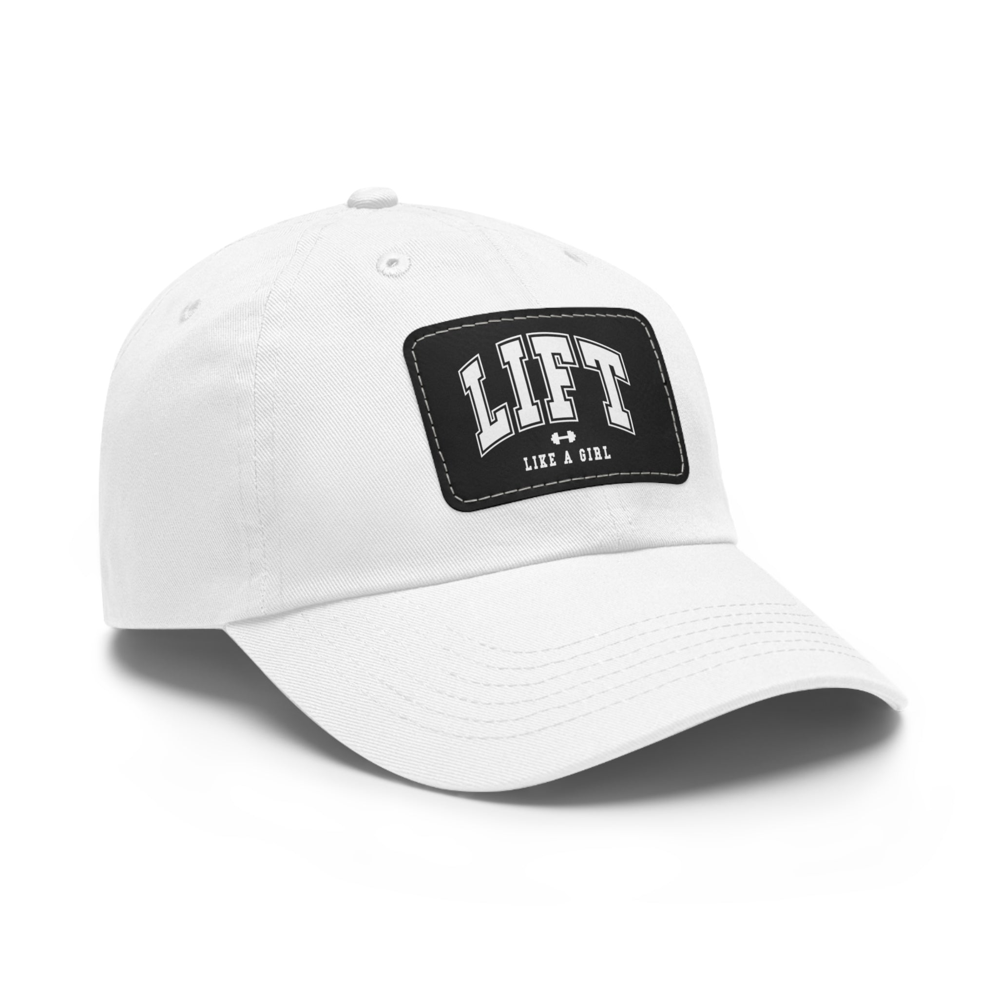 Lift Like A Girl - Dad Hat with Leather Patch (Rectangle) - White Font