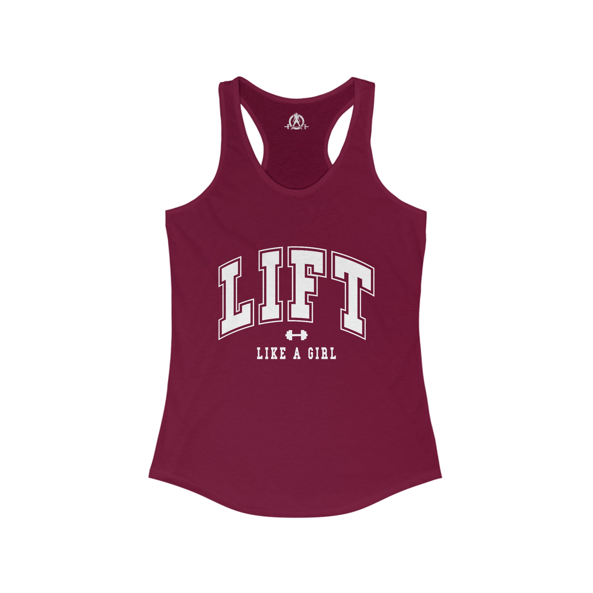 Lift Like A Girl - Women's Ideal Racerback Tank - White Logo Plain Back