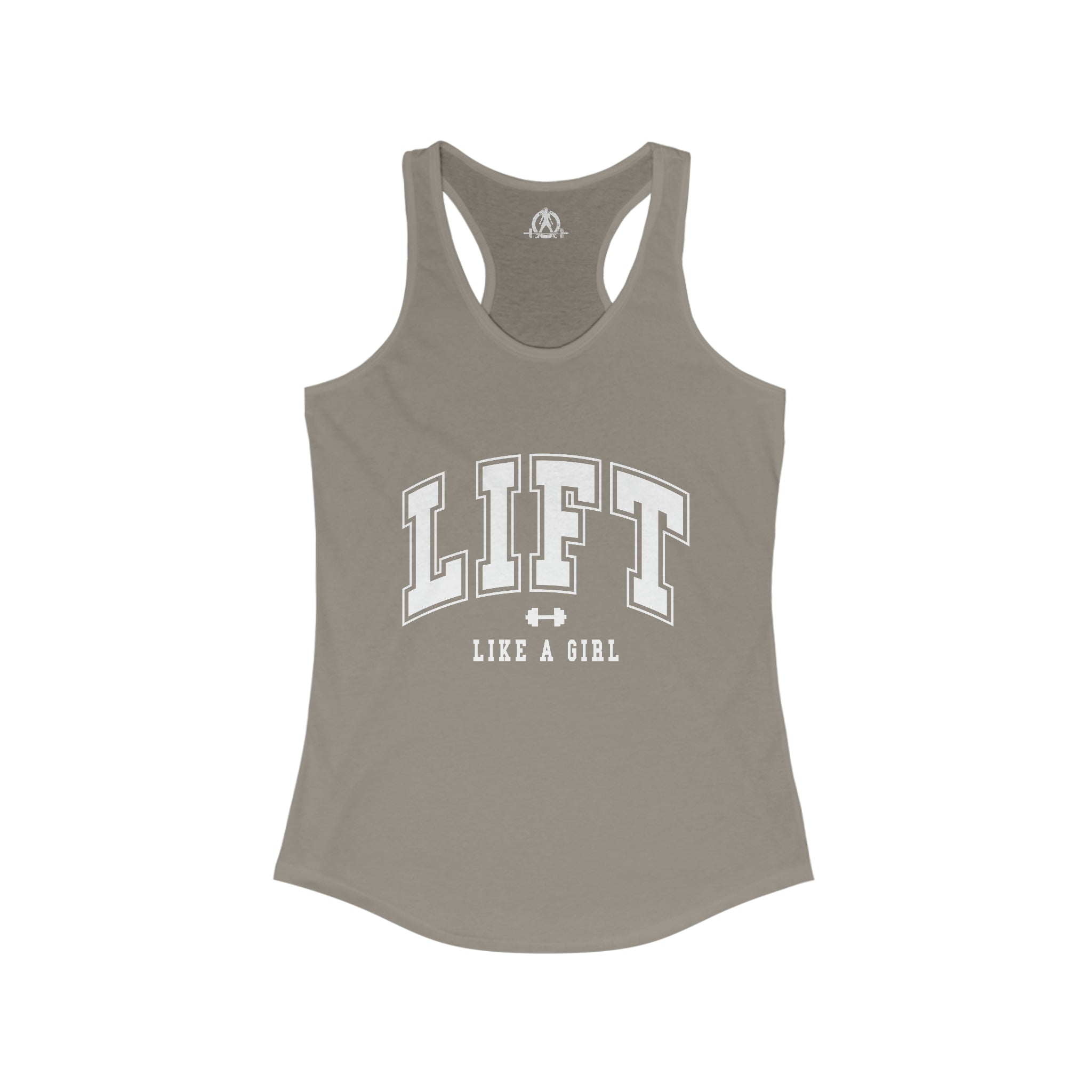 Lift Like A Girl - Women's Ideal Racerback Tank - White Logo Plain Back