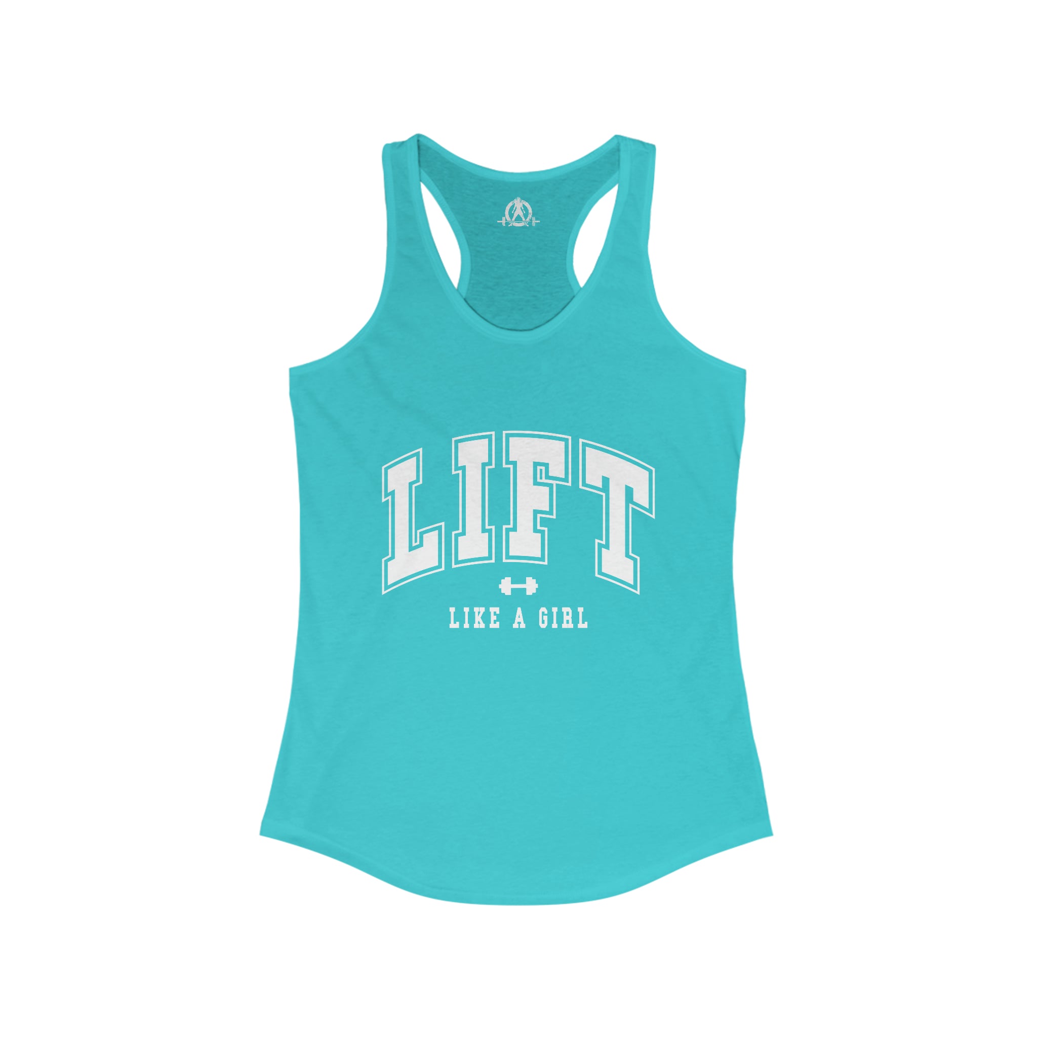 Lift Like A Girl - Women's Ideal Racerback Tank - White Logo Plain Back